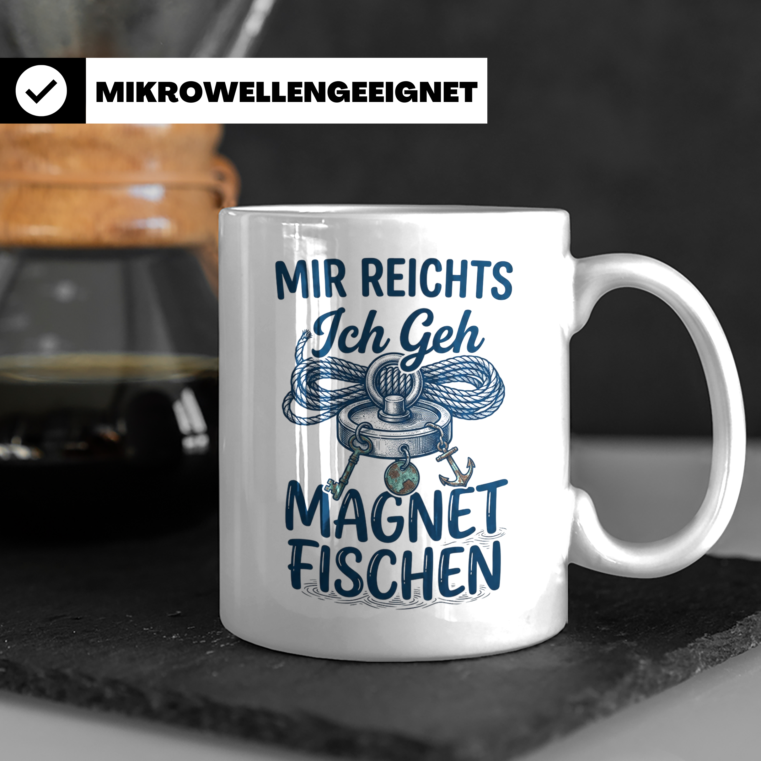 Magnetfischen Tasse mit Spruch 'Mir reichts Ich geh Magnetfi – Weiß [farbe:weiß]