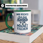 Magnetfischen Tasse mit Spruch 'Mir reichts Ich geh Magnetfi – Grün [farbe:grün]