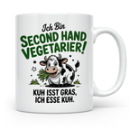 Second Hand Vegetarier Tasse | Lustige Kuh Sprüche Geschenkidee für Fleischesser | Ironie Sarkasmus Kuhliebhaber | Kuh isst Gras | Witzige B