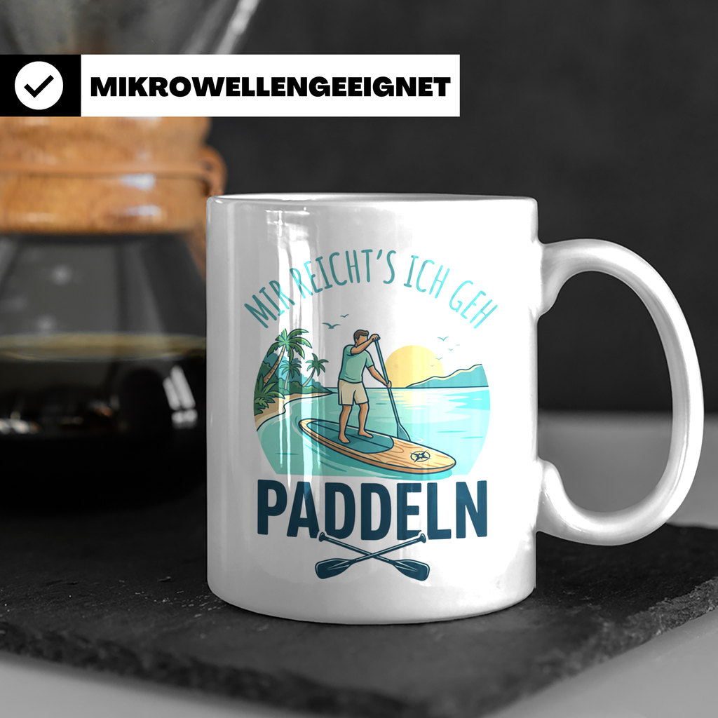 Stand Up Paddling Tasse Mir reicht's ich geh paddeln | SUP B – Weiß [farbe:weiß]