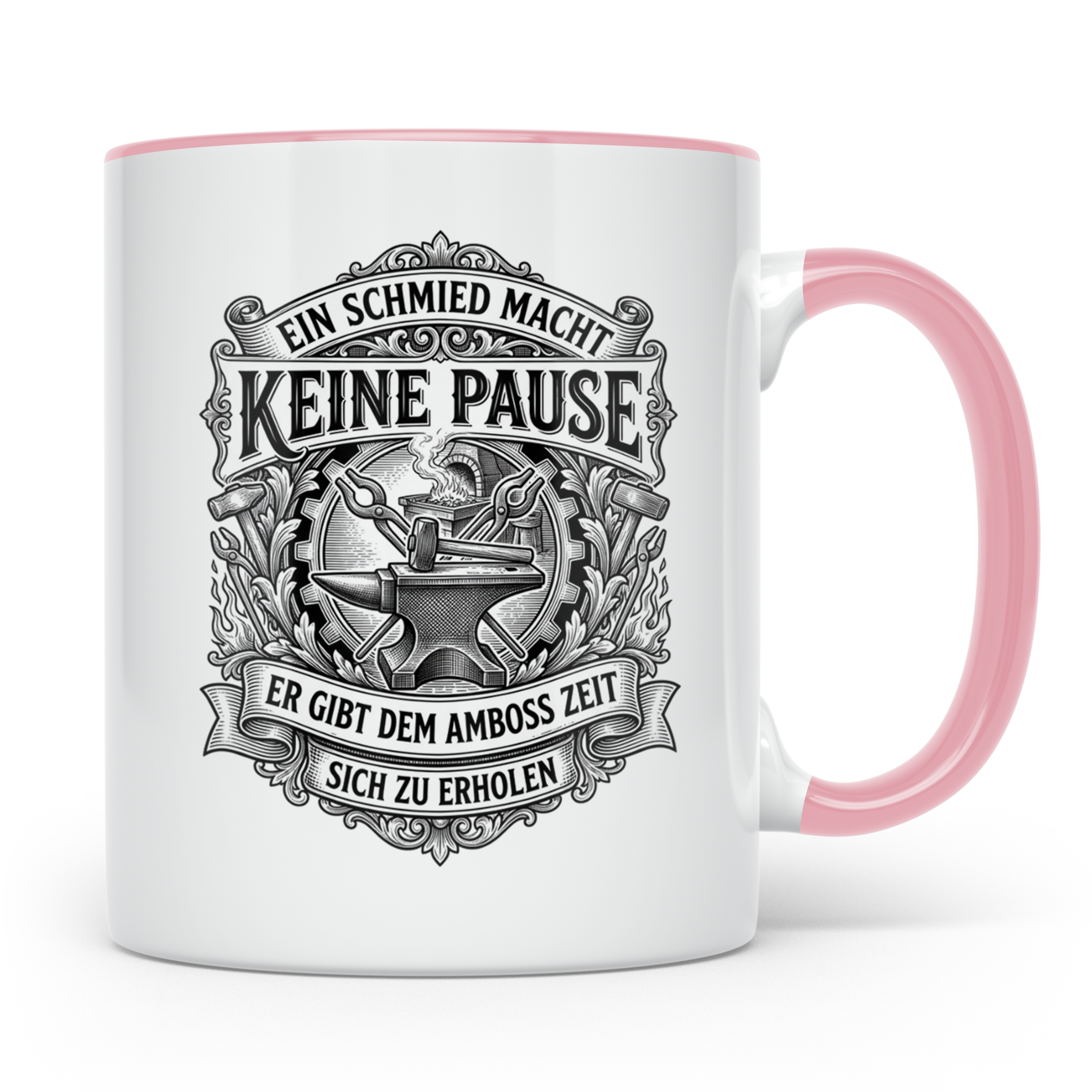 Schmied Tasse mit Spruch Keine Pause, Geschenk für Schmiede, – Rosa [farbe:rosa]