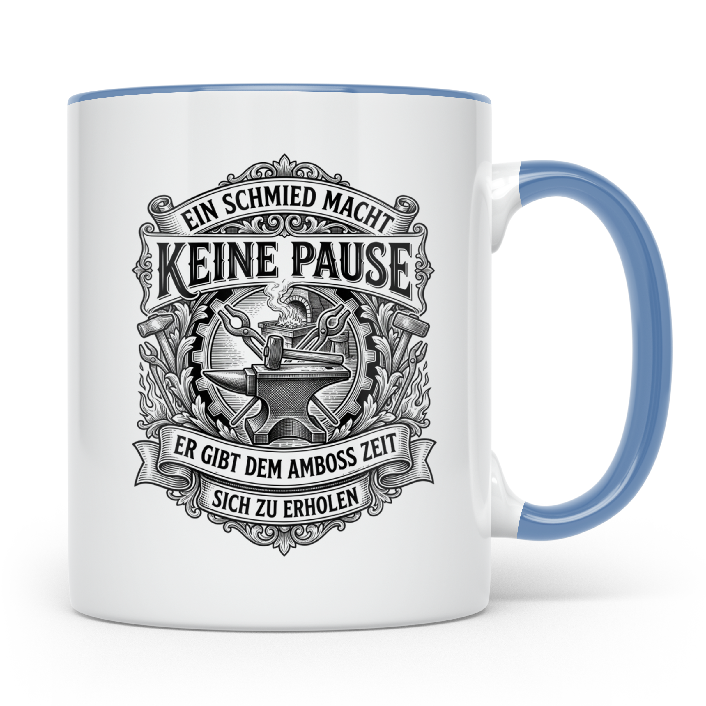 Schmied Tasse mit Spruch Keine Pause, Geschenk für Schmiede, – Blau [farbe:blau]