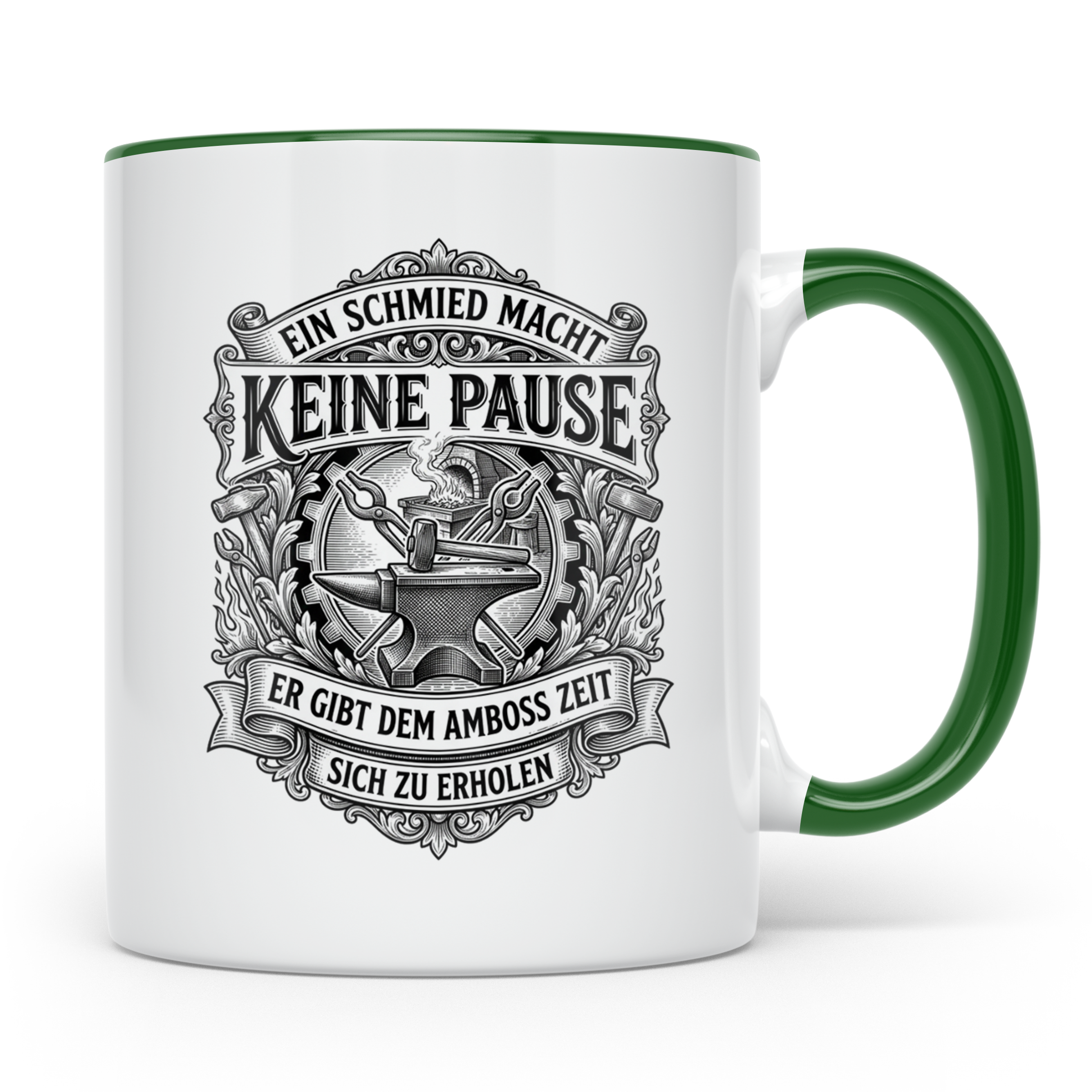 Schmied Tasse mit Spruch Keine Pause, Geschenk für Schmiede, – Grün [farbe:grün]