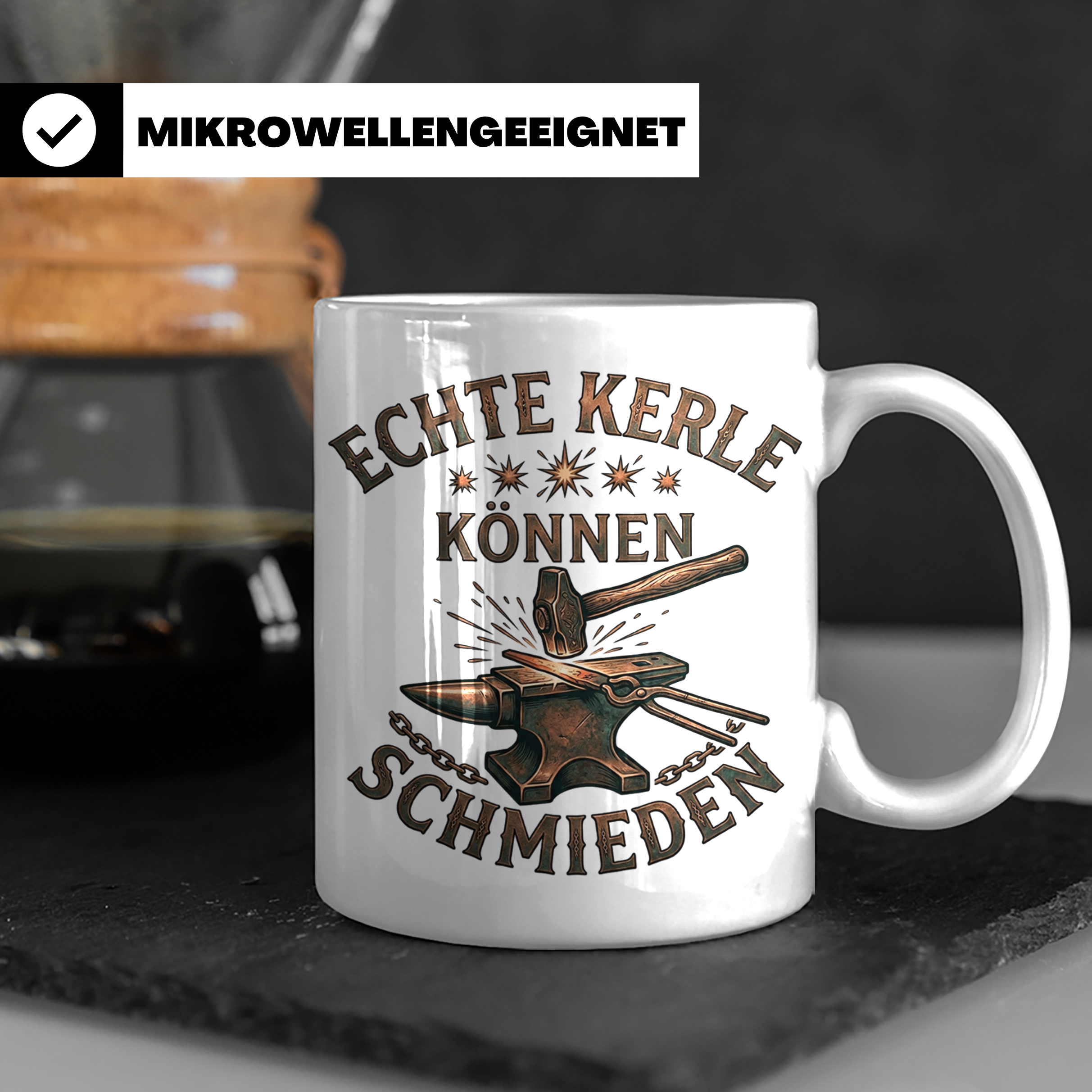 Schmied Tasse mit Spruch Echte Kerle können schmieden Gesche – Weiß [farbe:weiß]