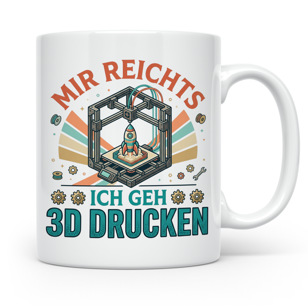 3D Drucker Tasse Mir reichts ich geh 3D drucken, Kaffeetasse – Weiß [farbe:weiß]