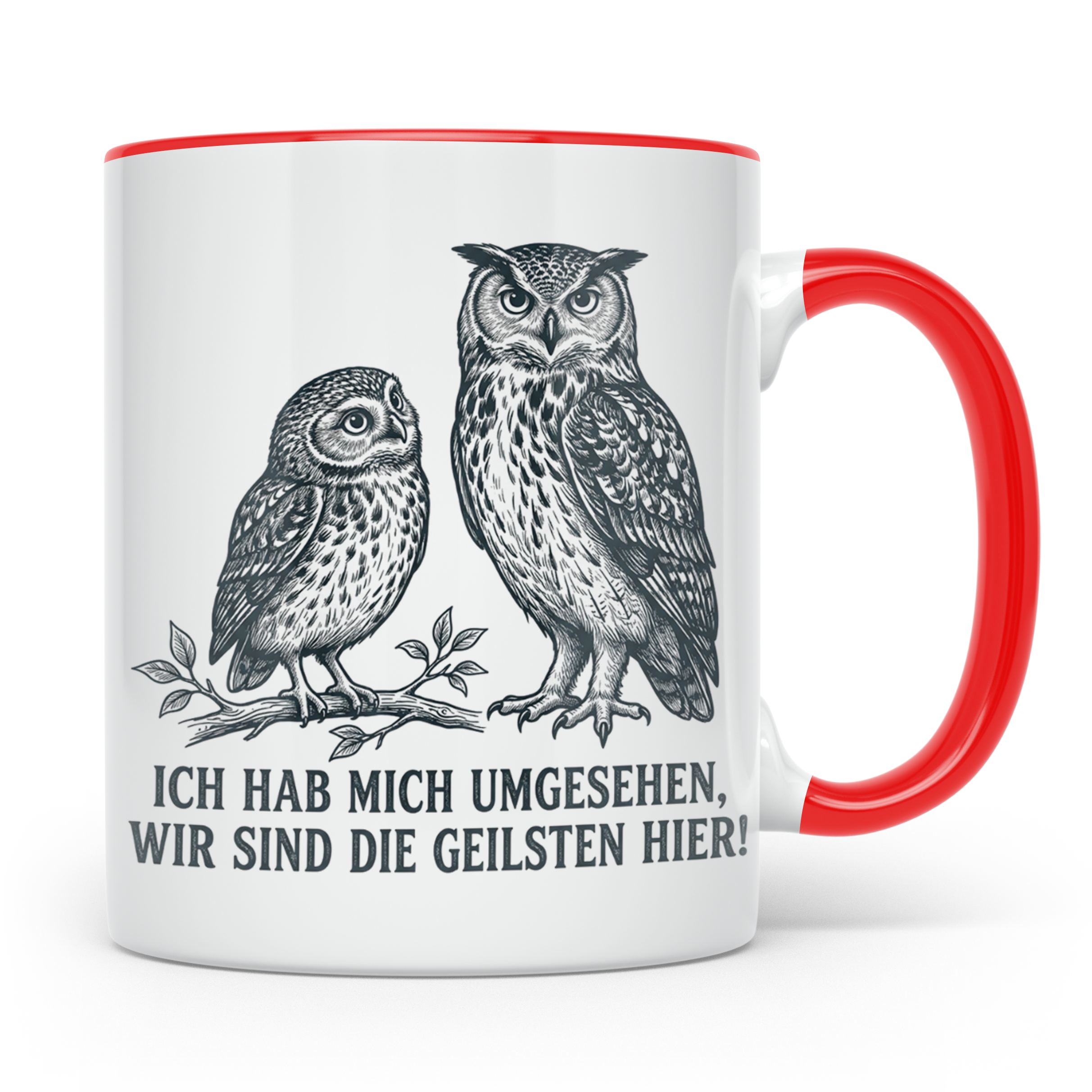 Eulen Tasse mit Spruch 'Wir sind die Geilsten hier', lustige – Rot [farbe:rot]