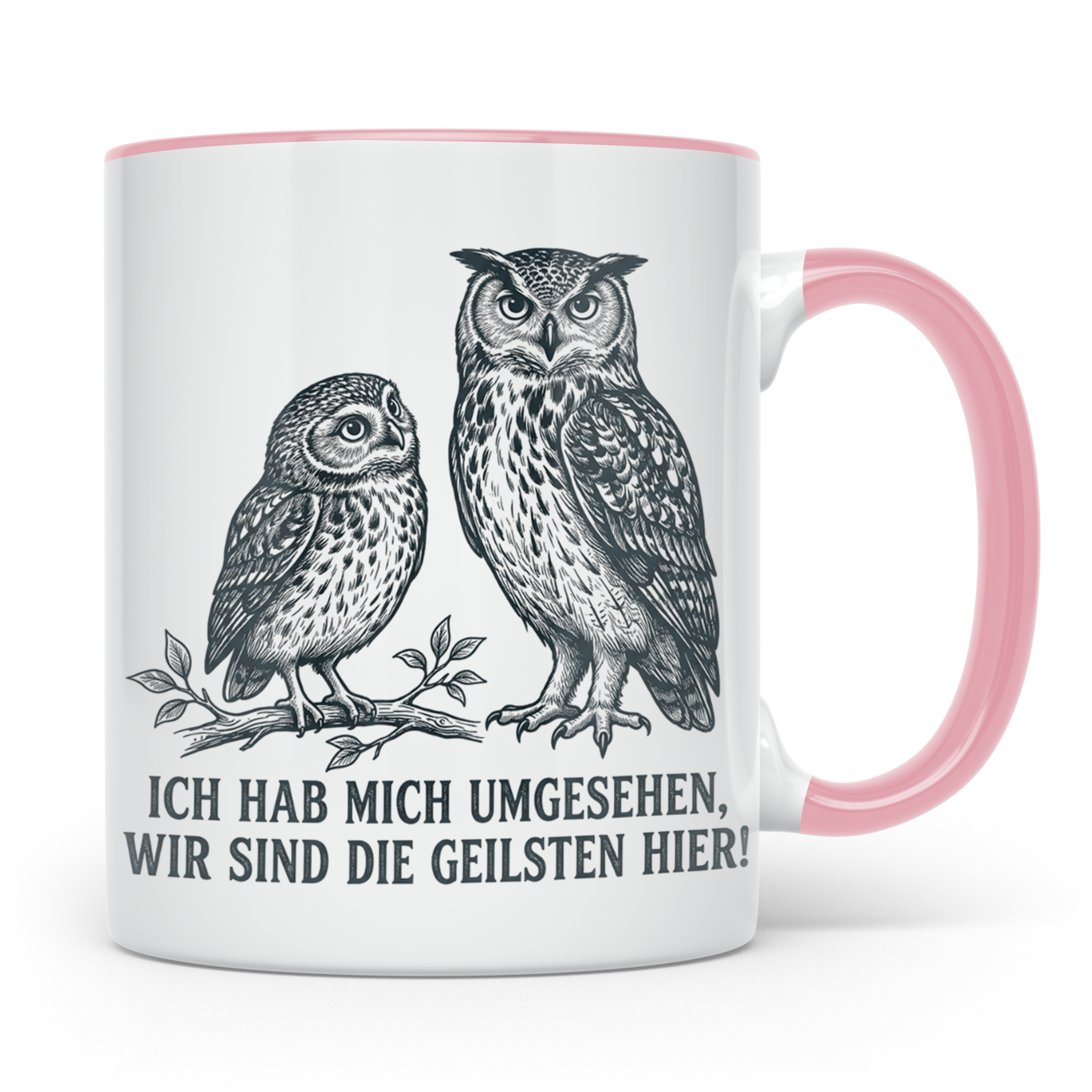 Eulen Tasse mit Spruch 'Wir sind die Geilsten hier', lustige – Rosa [farbe:rosa]