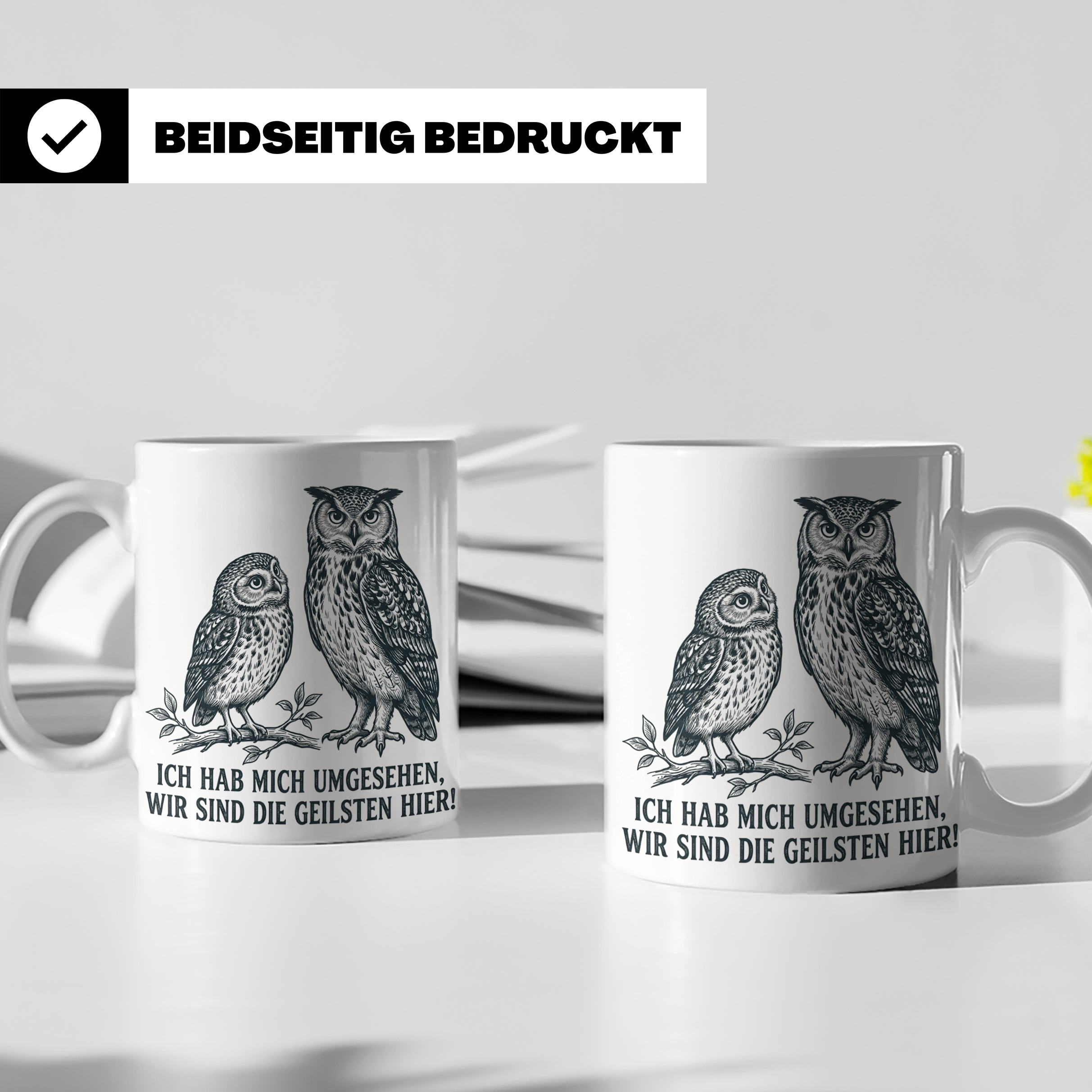 Eulen Tasse mit Spruch 'Wir sind die Geilsten hier', lustige – Weiß [farbe:weiß]