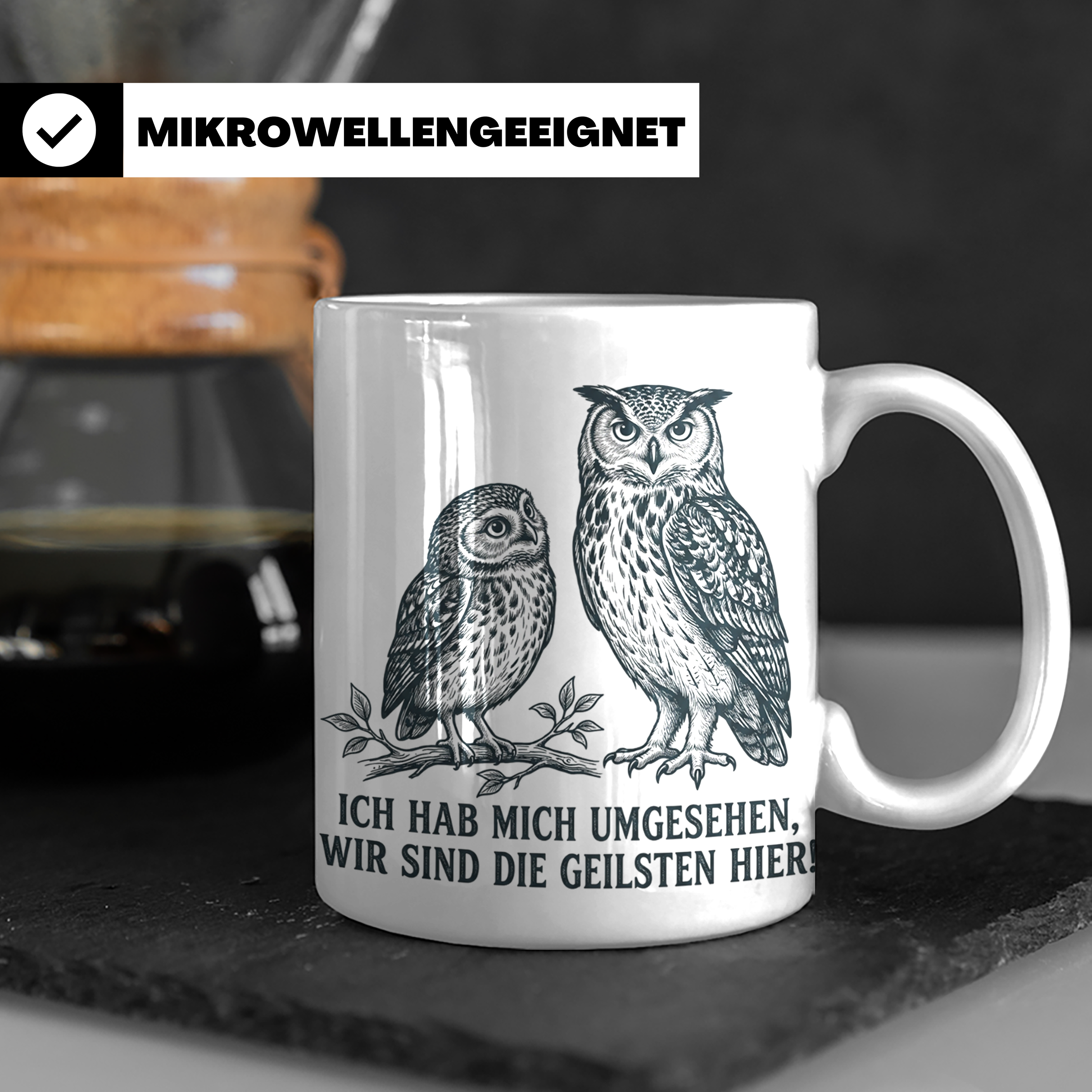 Eulen Tasse mit Spruch 'Wir sind die Geilsten hier', lustige – Weiß [farbe:weiß]