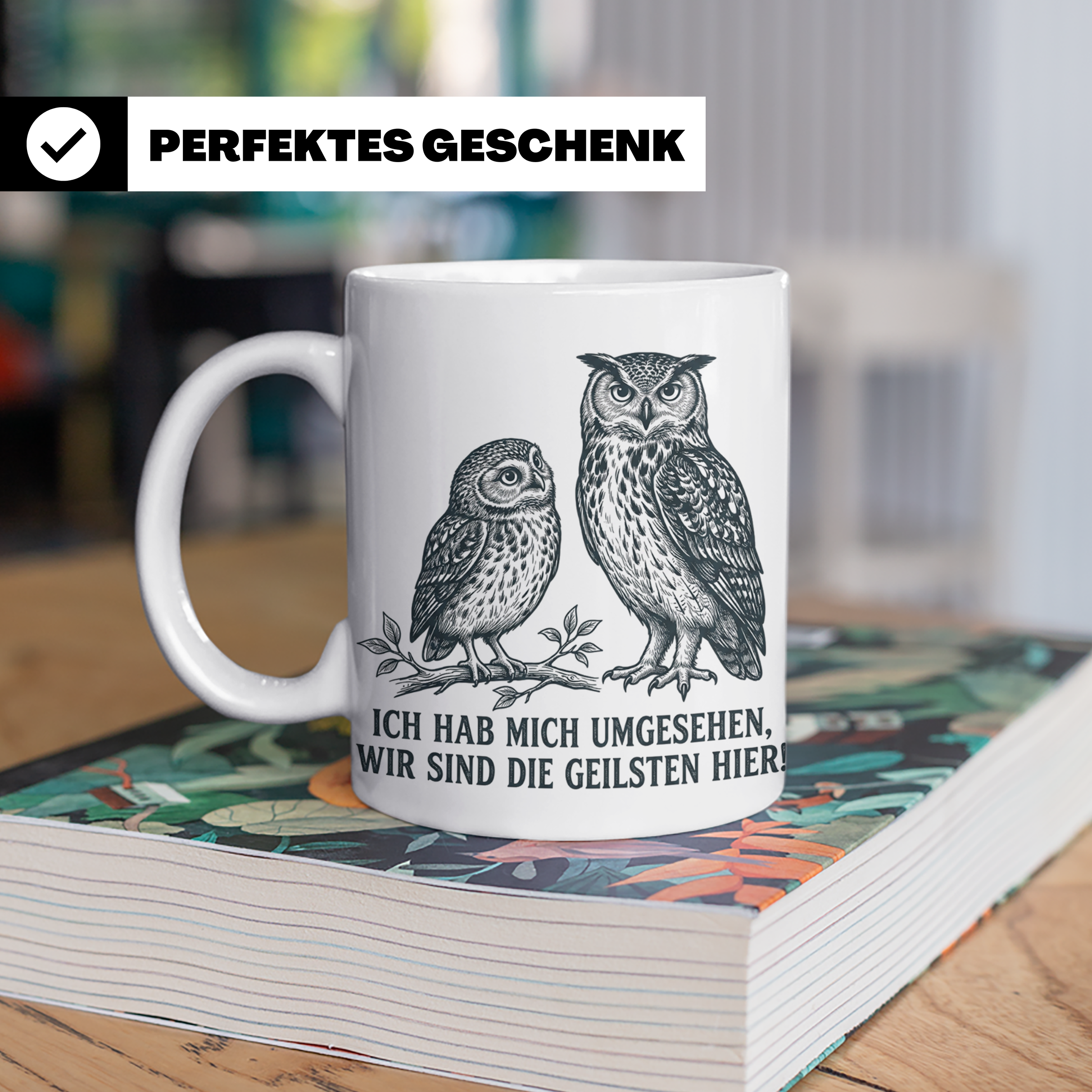 Eulen Tasse mit Spruch 'Wir sind die Geilsten hier', lustige – Weiß [farbe:weiß]