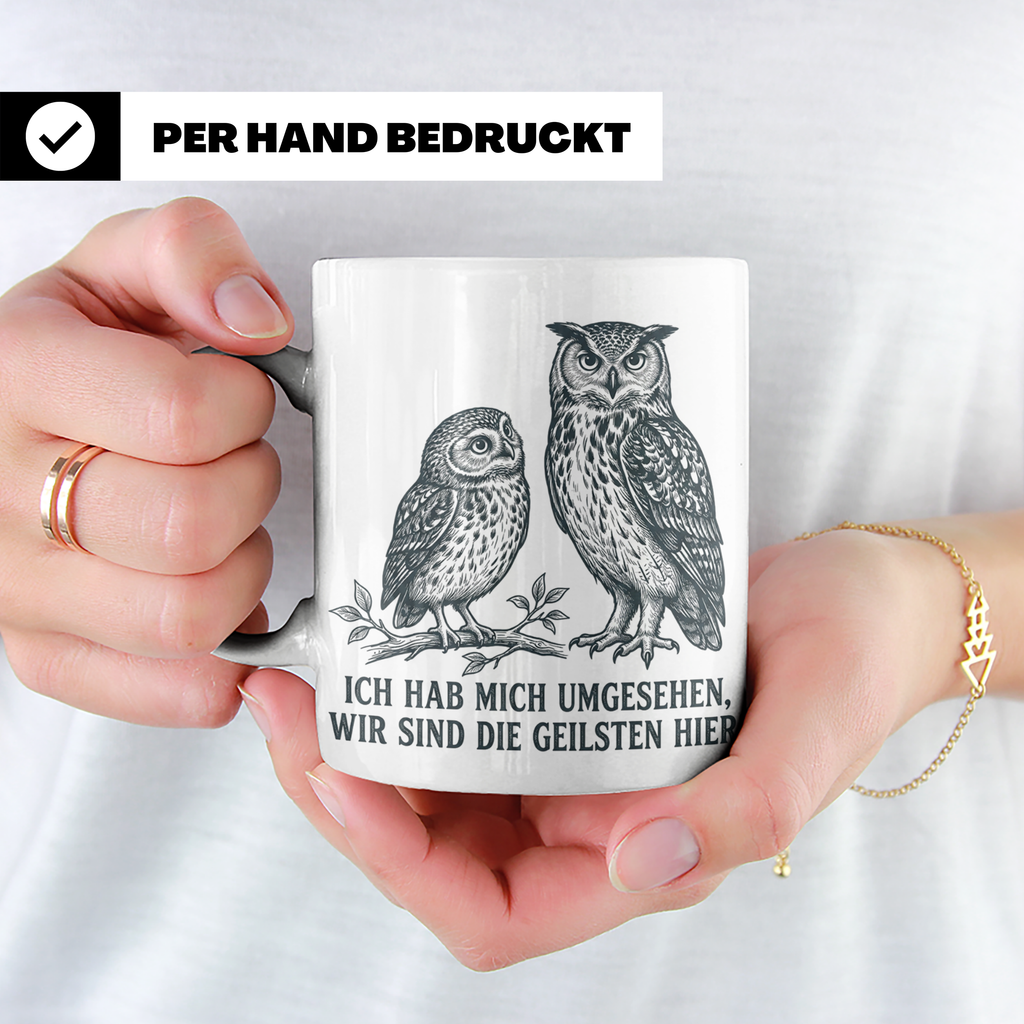 Eulen Tasse mit Spruch 'Wir sind die Geilsten hier', lustige – Weiß [farbe:weiß]