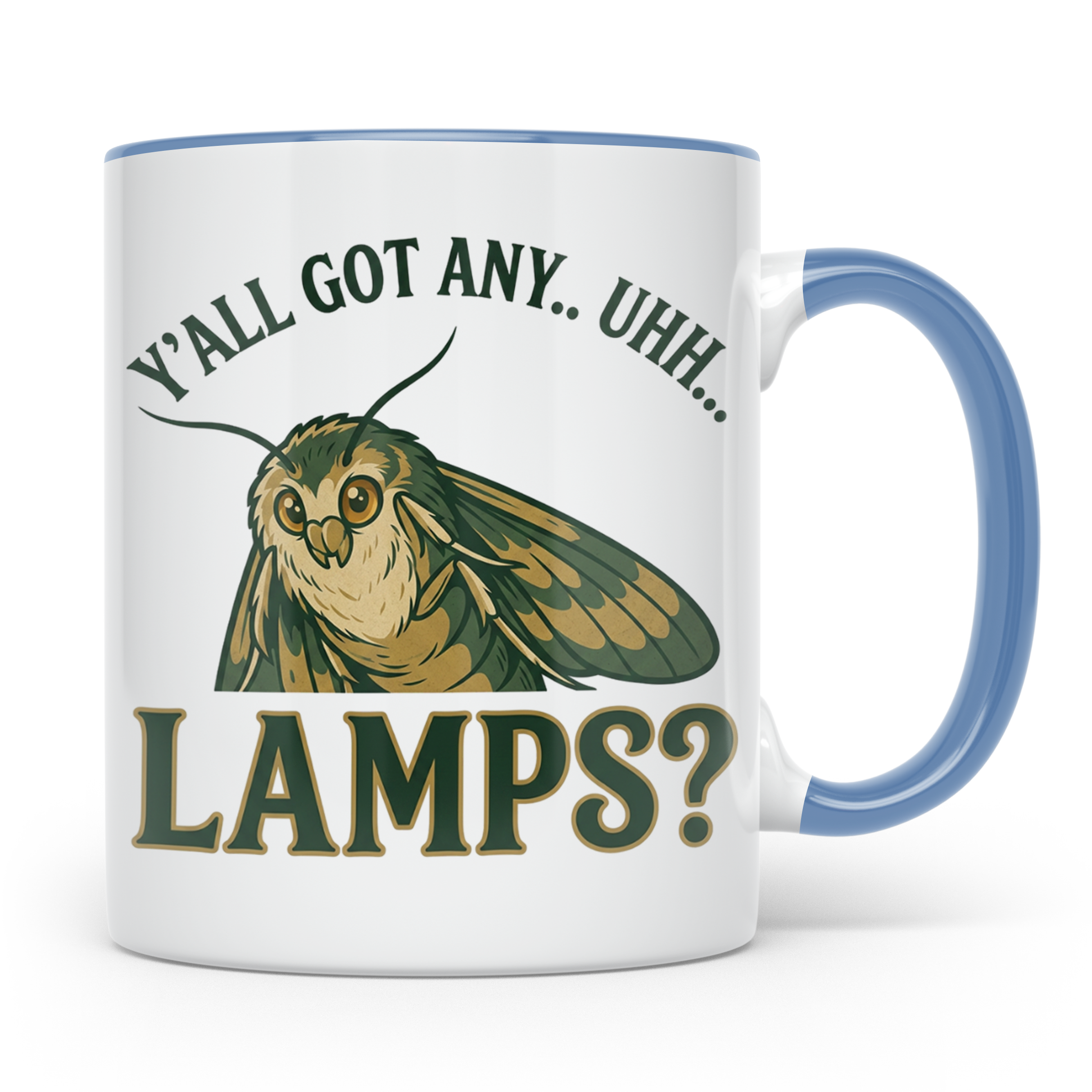 Motten Lampe Meme Tasse lustig Y'all Got Any Lamps Kaffeetas – Blau [farbe:blau]