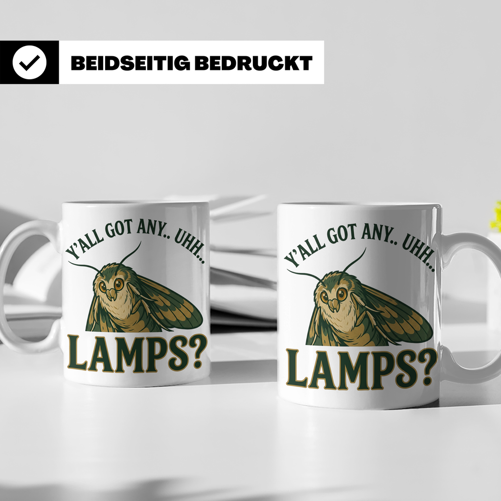 Motten Lampe Meme Tasse lustig Y'all Got Any Lamps Kaffeetas – Weiß [farbe:weiß]