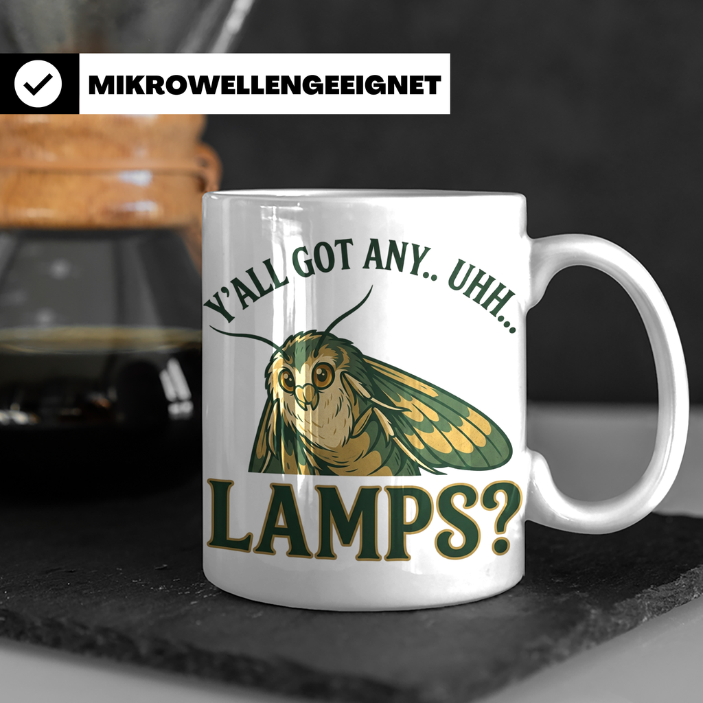 Motten Lampe Meme Tasse lustig Y'all Got Any Lamps Kaffeetas – Weiß [farbe:weiß]