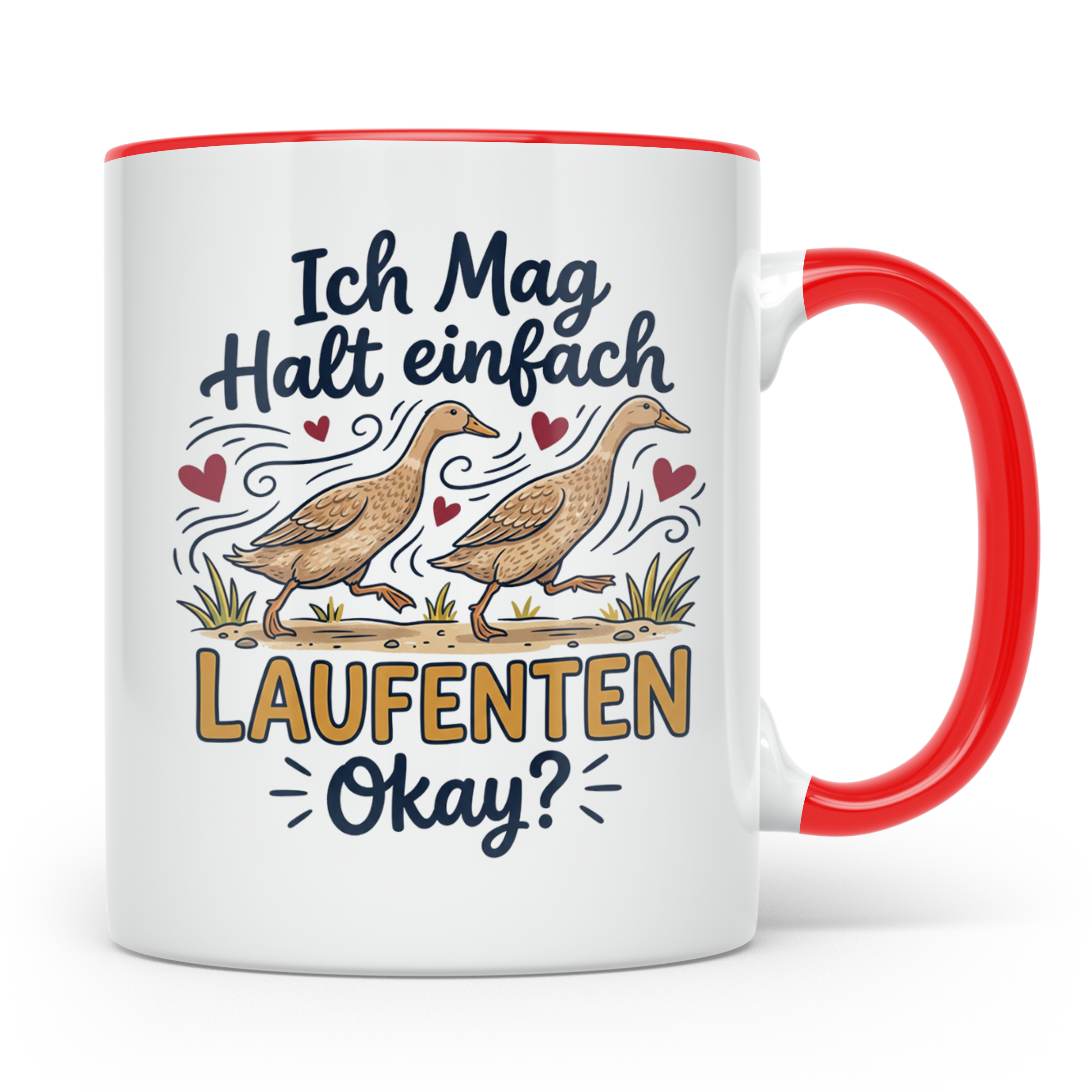 Laufenten Tasse mit Spruch Ich mag halt einfach Laufenten Ok – Rot [farbe:rot]