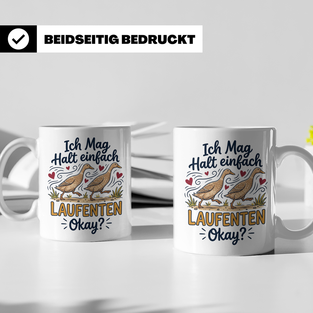Laufenten Tasse mit Spruch Ich mag halt einfach Laufenten Ok – Weiß [farbe:weiß]