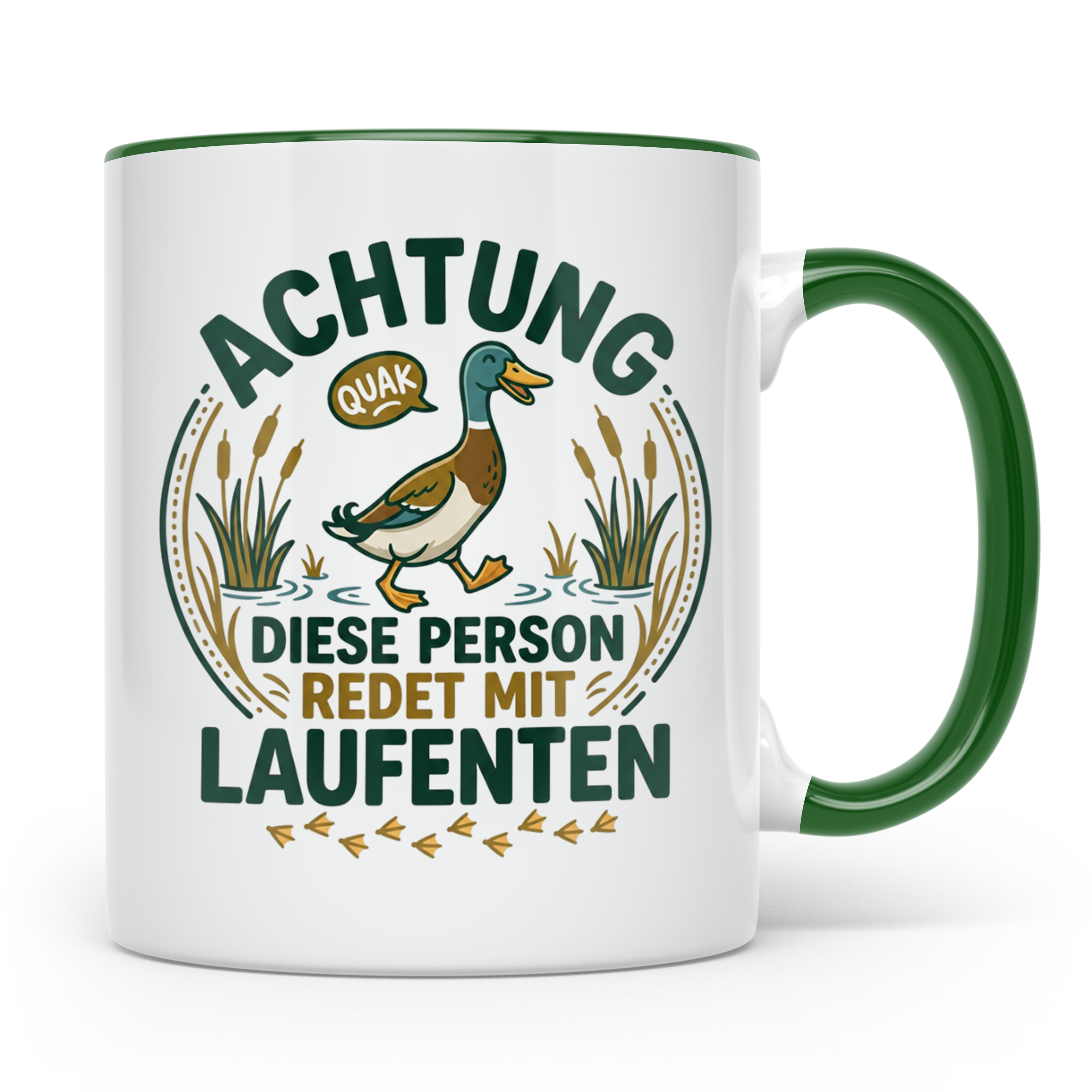 Laufenten Tasse Spruch 'Achtung diese Person redet mit Laufe – Grün [farbe:grün]