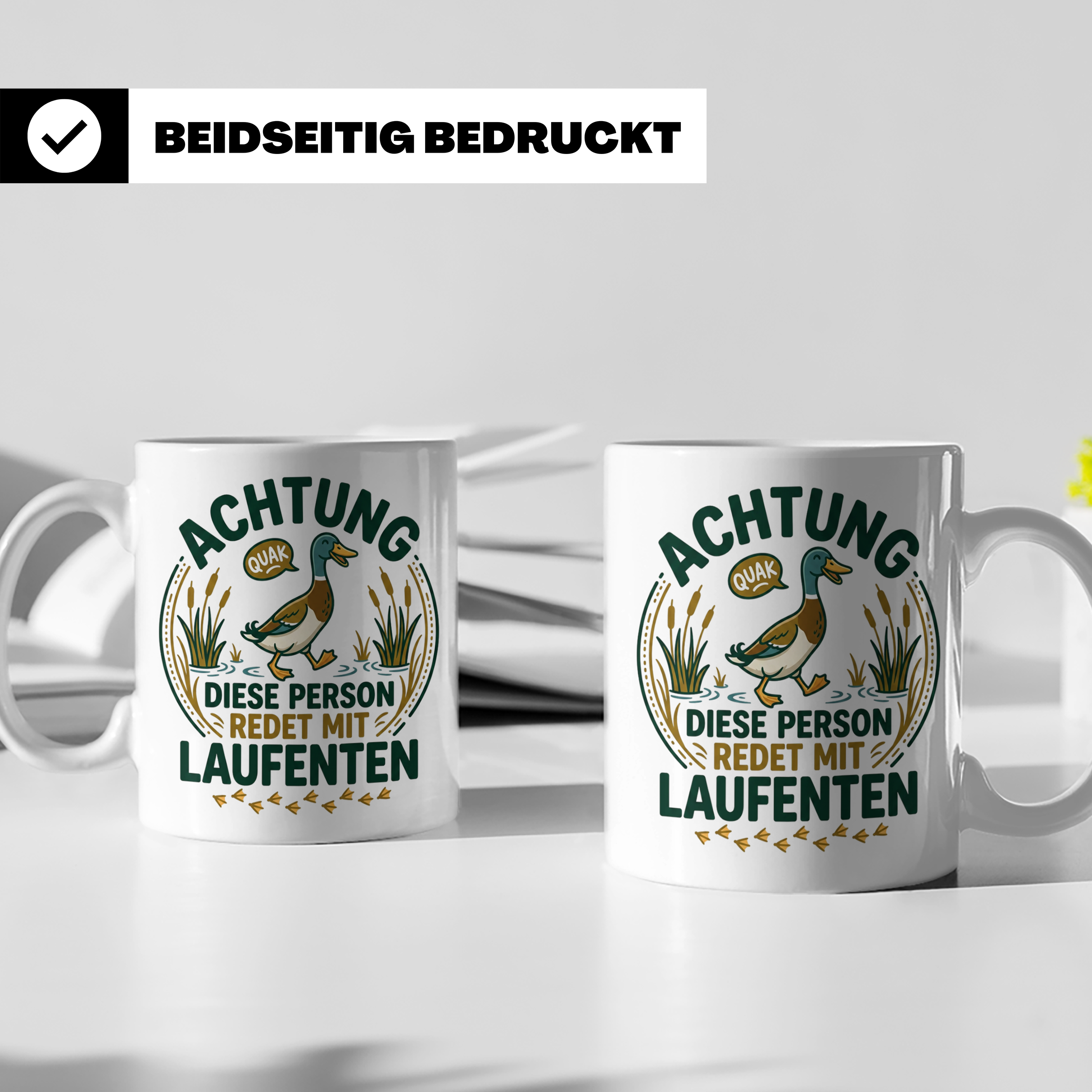 Laufenten Tasse Spruch 'Achtung diese Person redet mit Laufe – Weiß [farbe:weiß]