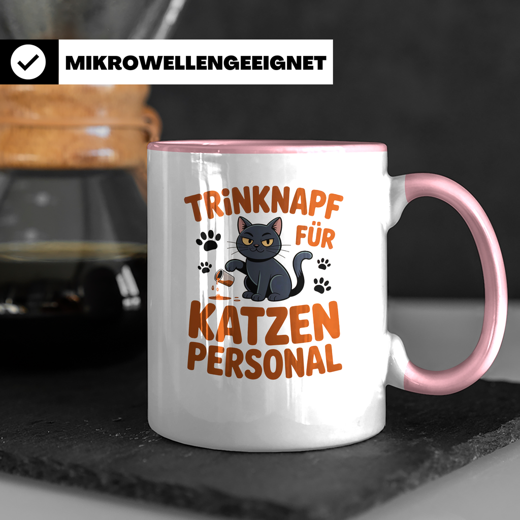 Kaffeetasse Trinknapf für Katzenpersonal - Geschenkidee für Katzenliebhaber, Katzenbesitzer, Katzeneltern, lustiges Katzen Motiv