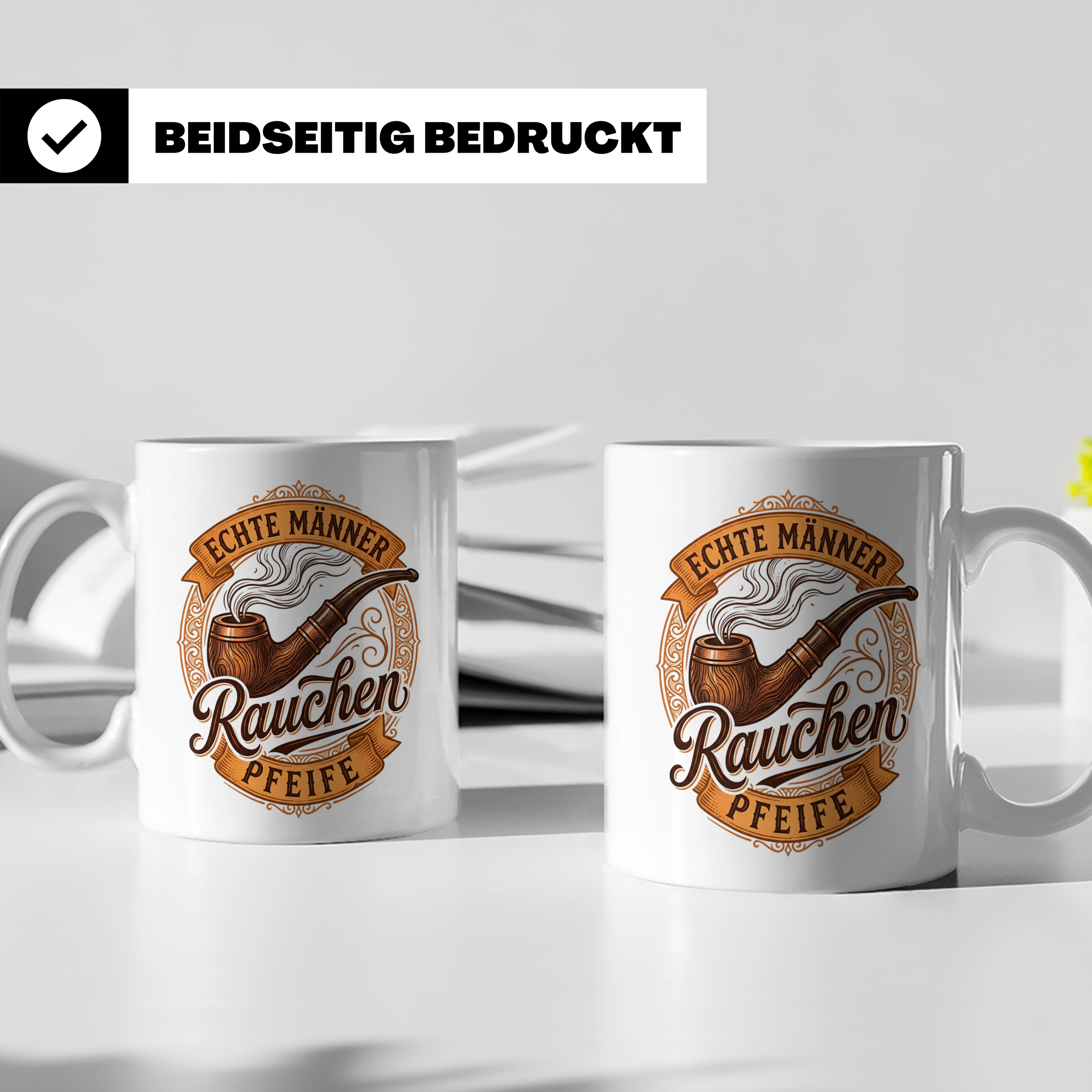 Pfeifenraucher Tasse mit Spruch Echte Männer Rauchen Pfeife  – Weiß [farbe:weiß]
