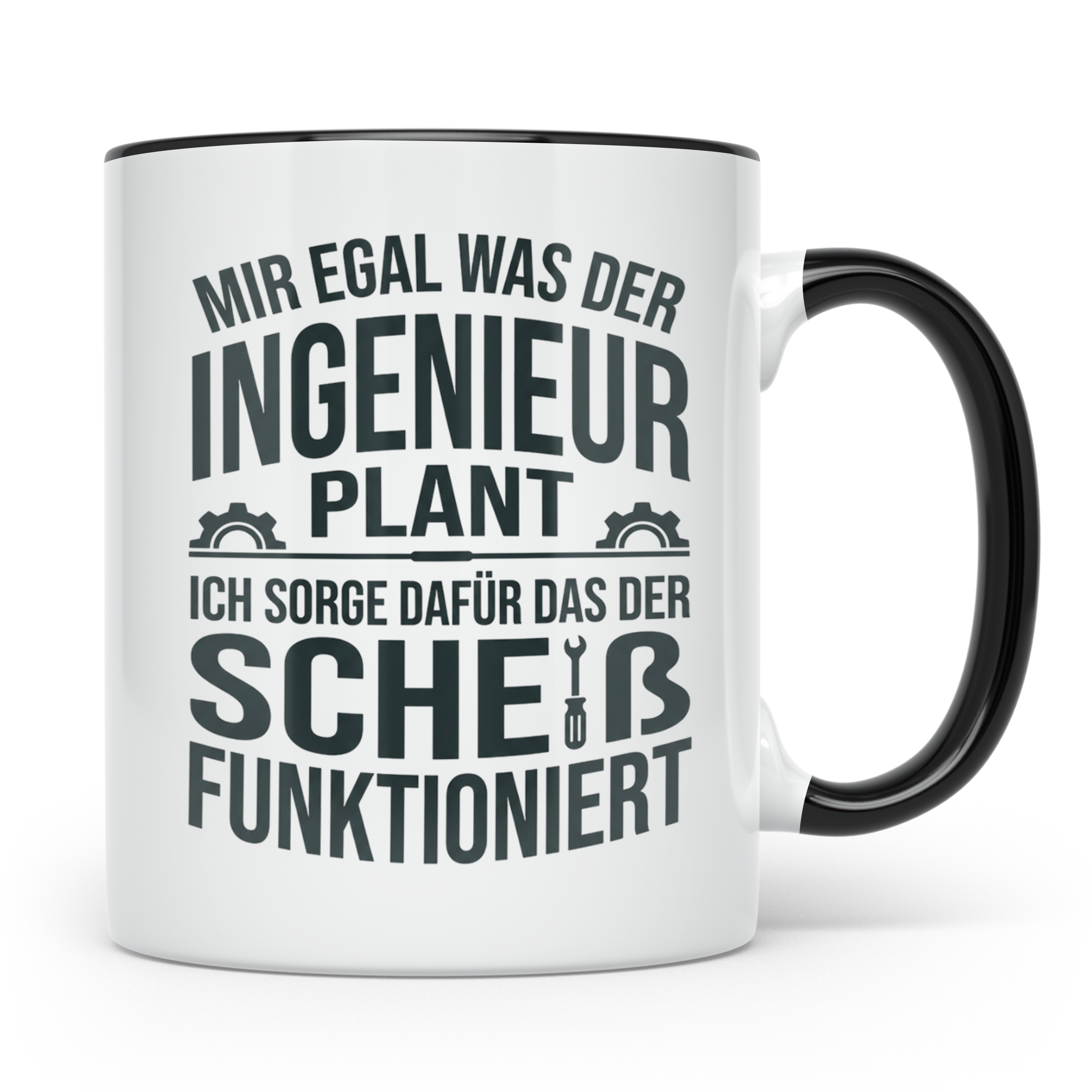 Handwerker Tasse mit Spruch Mir egal was der Ingenieur plant – Schwarz [farbe:schwarz]