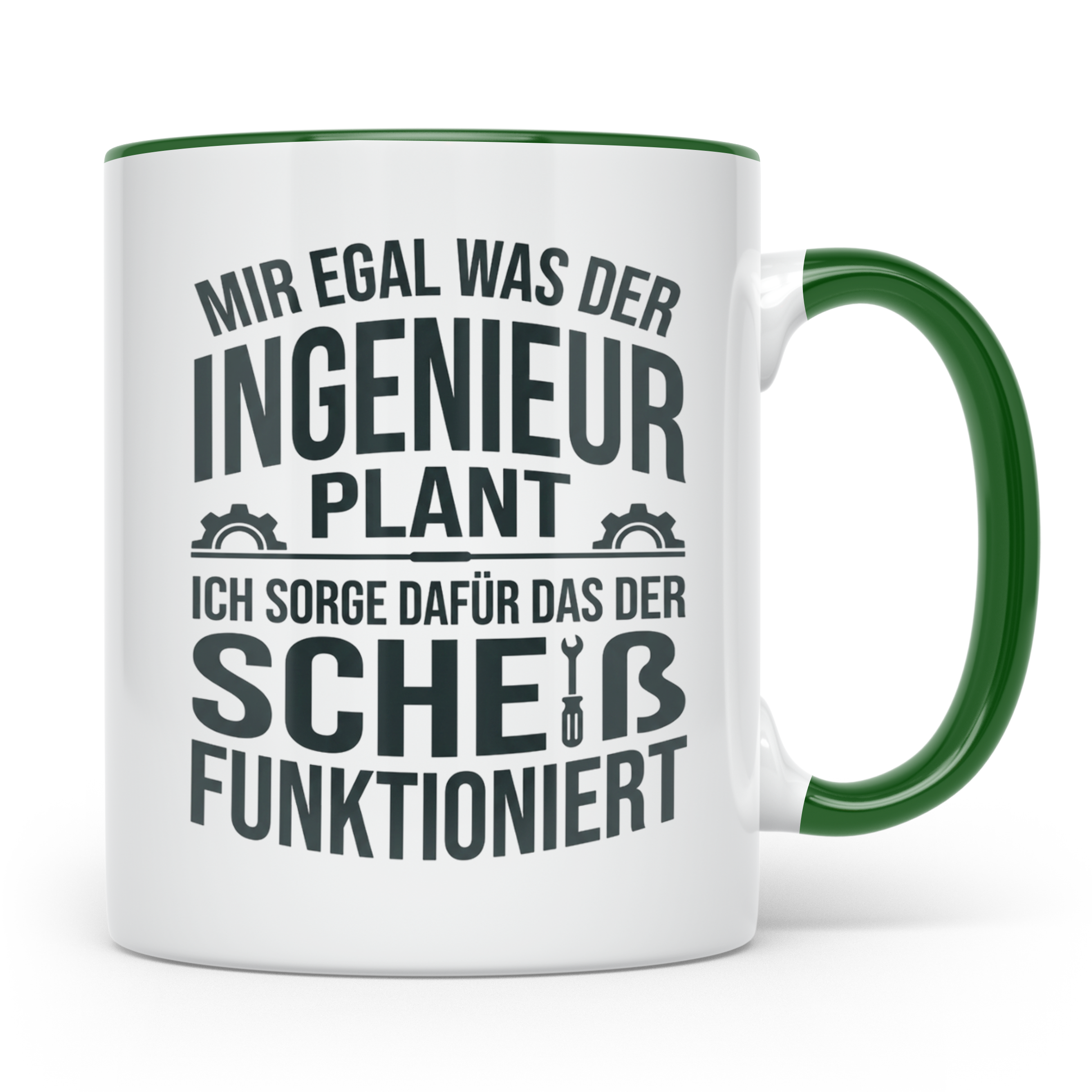 Handwerker Tasse mit Spruch Mir egal was der Ingenieur plant – Grün [farbe:grün]