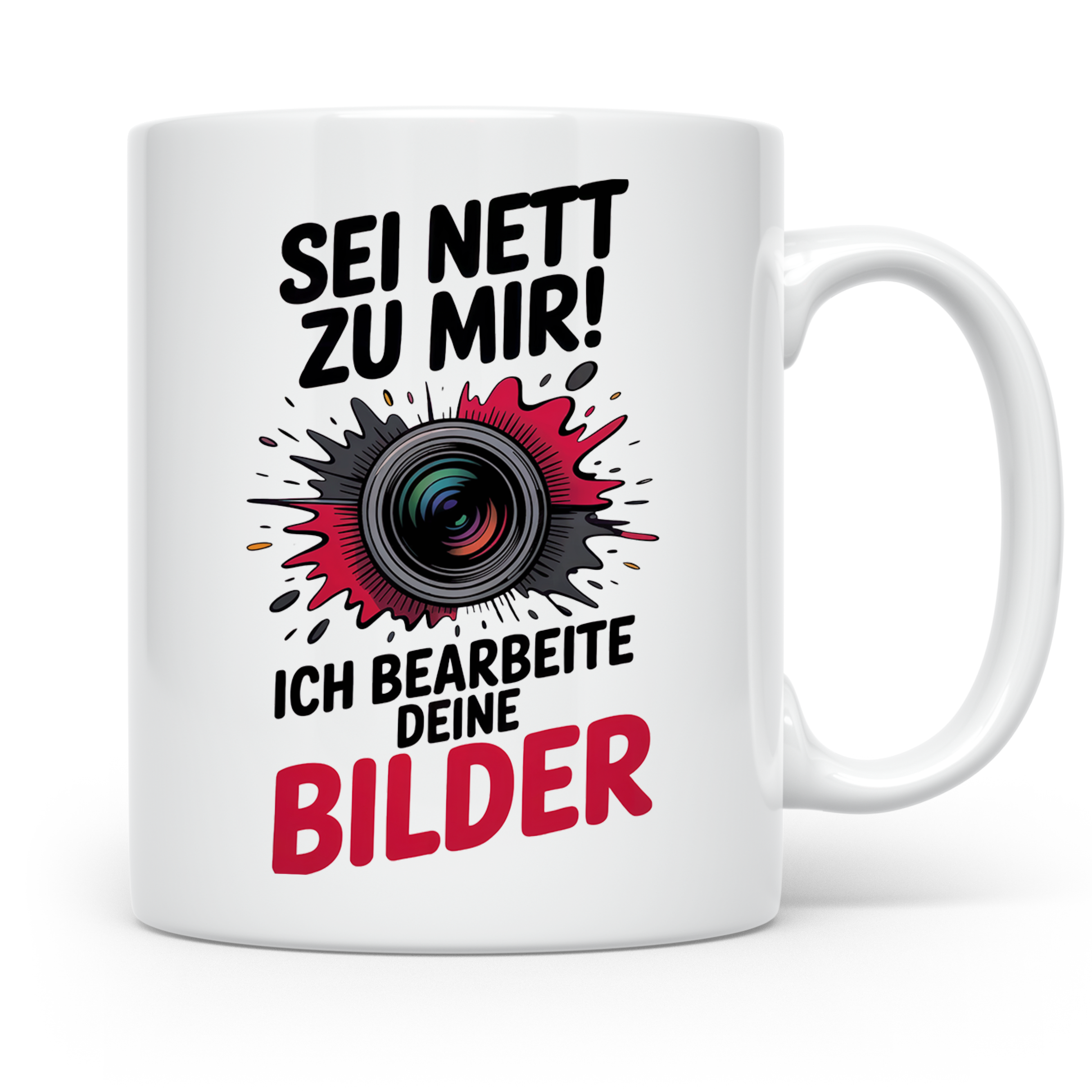 Fotograf Tasse - Sei Nett zu mir! Bildbearbeitung - Spruch Fotografie Fotoapparate Geschenkidee für Bildbearbeiter & Fotografen