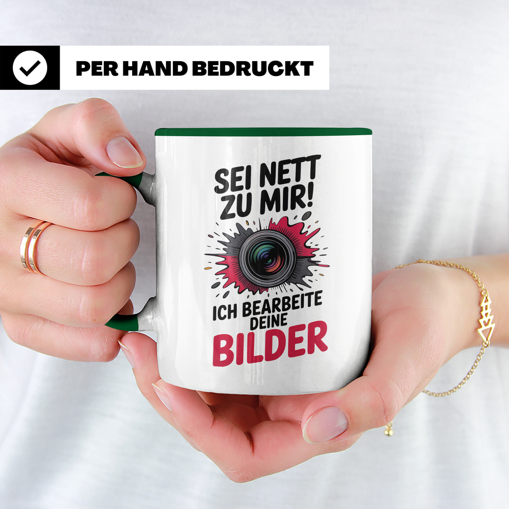 Fotograf Tasse - Sei Nett zu mir! Bildbearbeitung - Spruch Fotografie Fotoapparate Geschenkidee für Bildbearbeiter & Fotografen