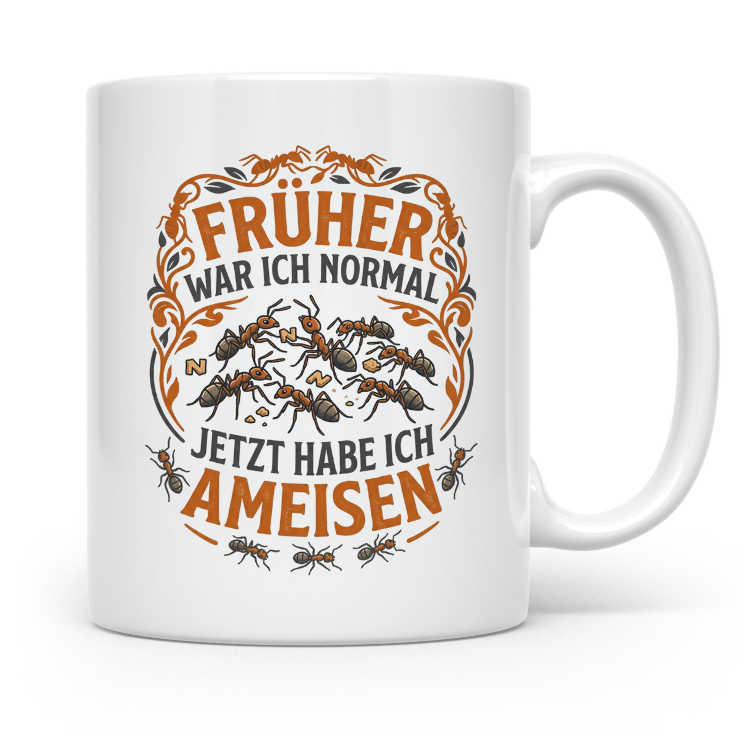 Ameisen Tasse Früher war ich normal | Spruch für Ameisenhalt – Weiß [farbe:weiß]
