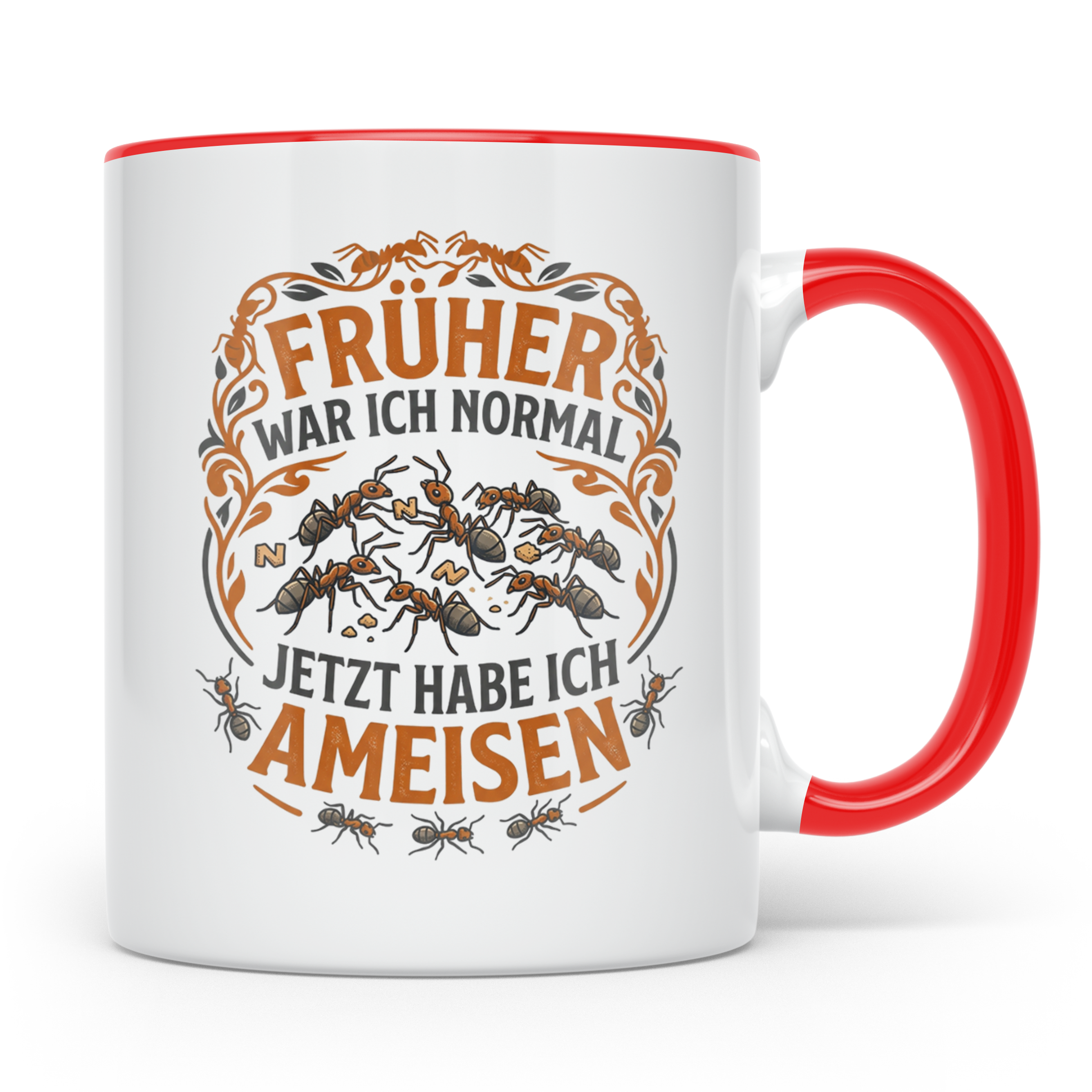 Ameisen Tasse Früher war ich normal | Spruch für Ameisenhalt – Rot [farbe:rot]
