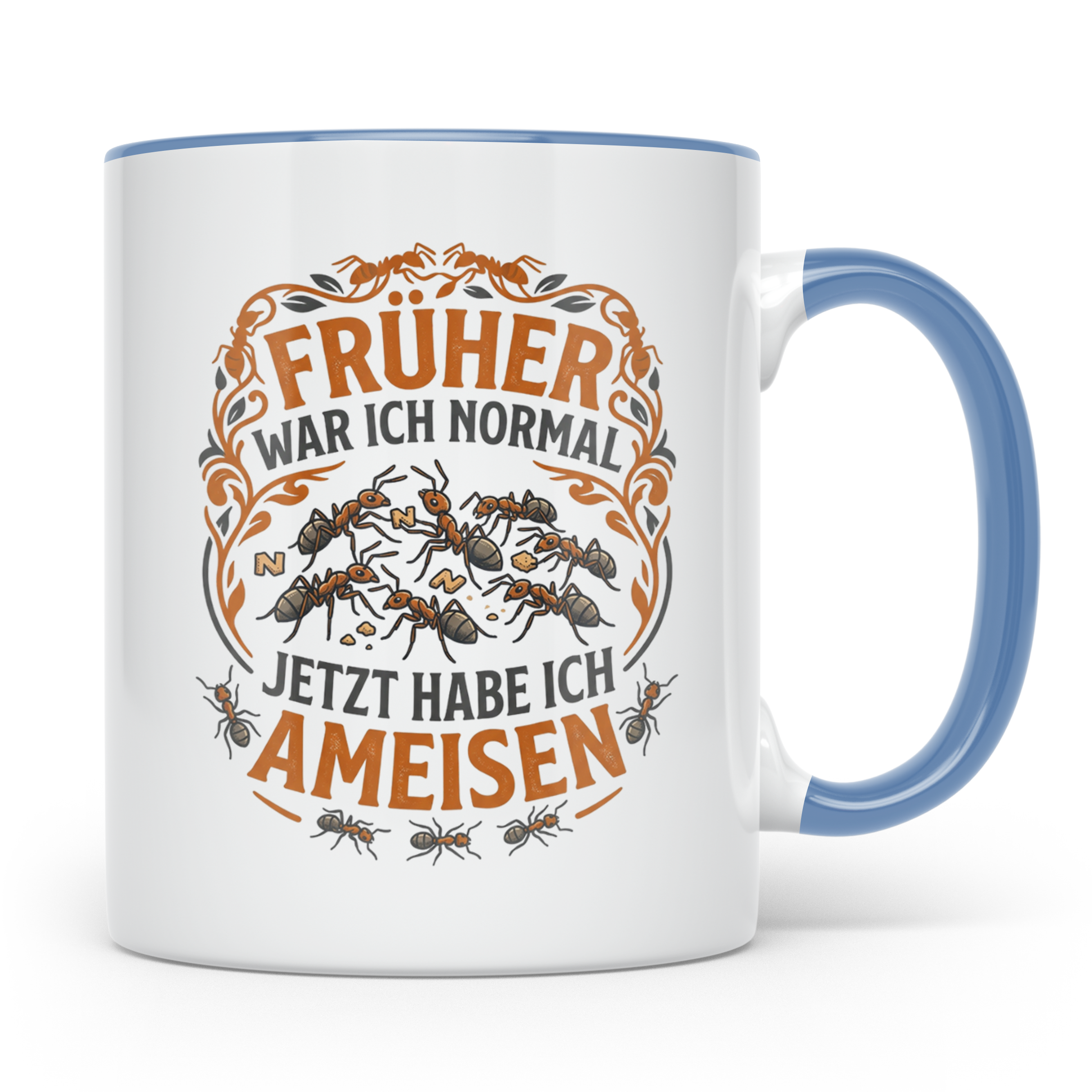 Ameisen Tasse Früher war ich normal | Spruch für Ameisenhalt – Blau [farbe:blau]