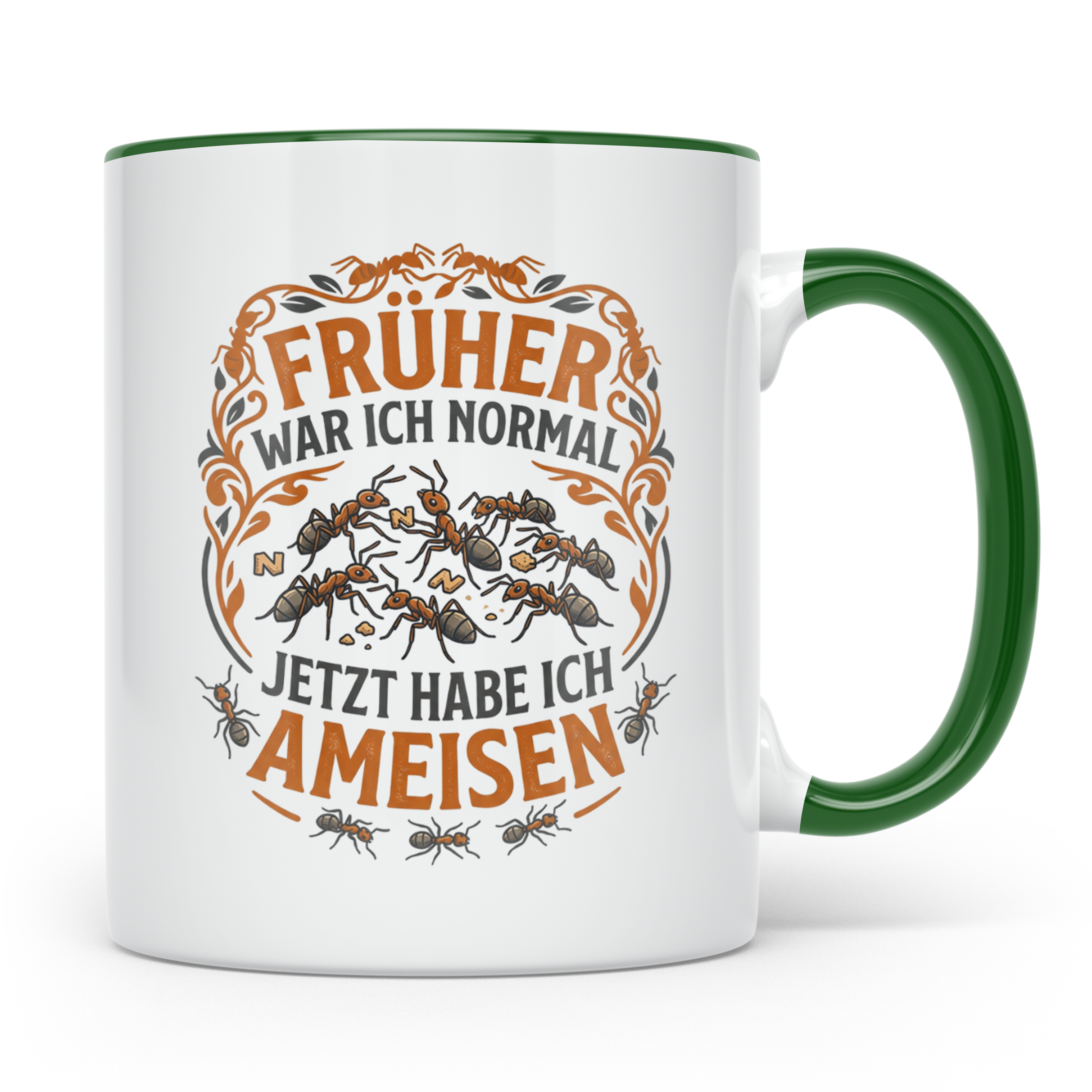 Ameisen Tasse Früher war ich normal | Spruch für Ameisenhalt – Grün [farbe:grün]