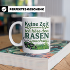 Rasenmäher Tasse mit Spruch Keine Zeit ich höre den Rasen wa – Weiß [farbe:weiß]