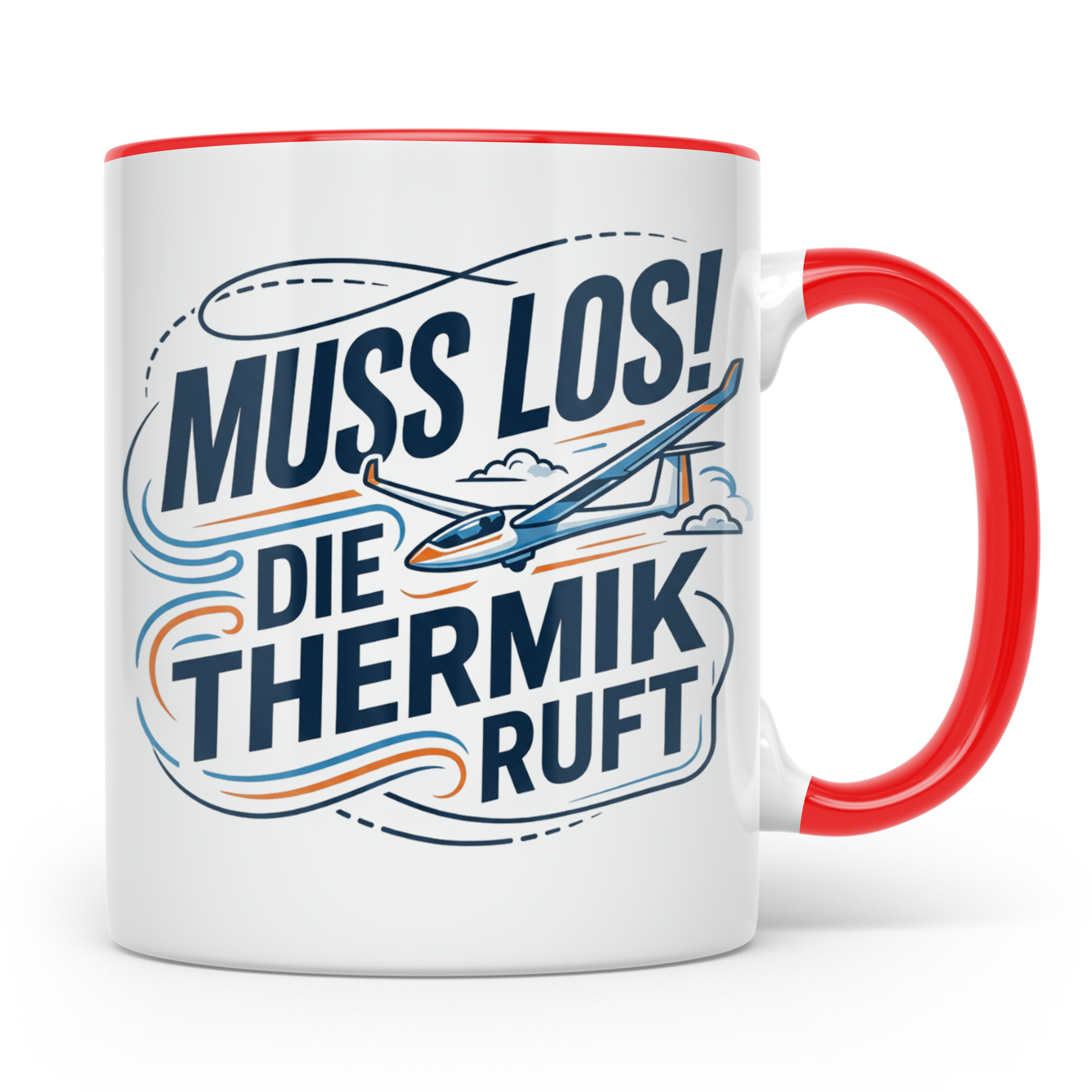 Segelflieger Tasse mit Spruch Muss los die Thermik ruft | Ge – Rot [farbe:rot]