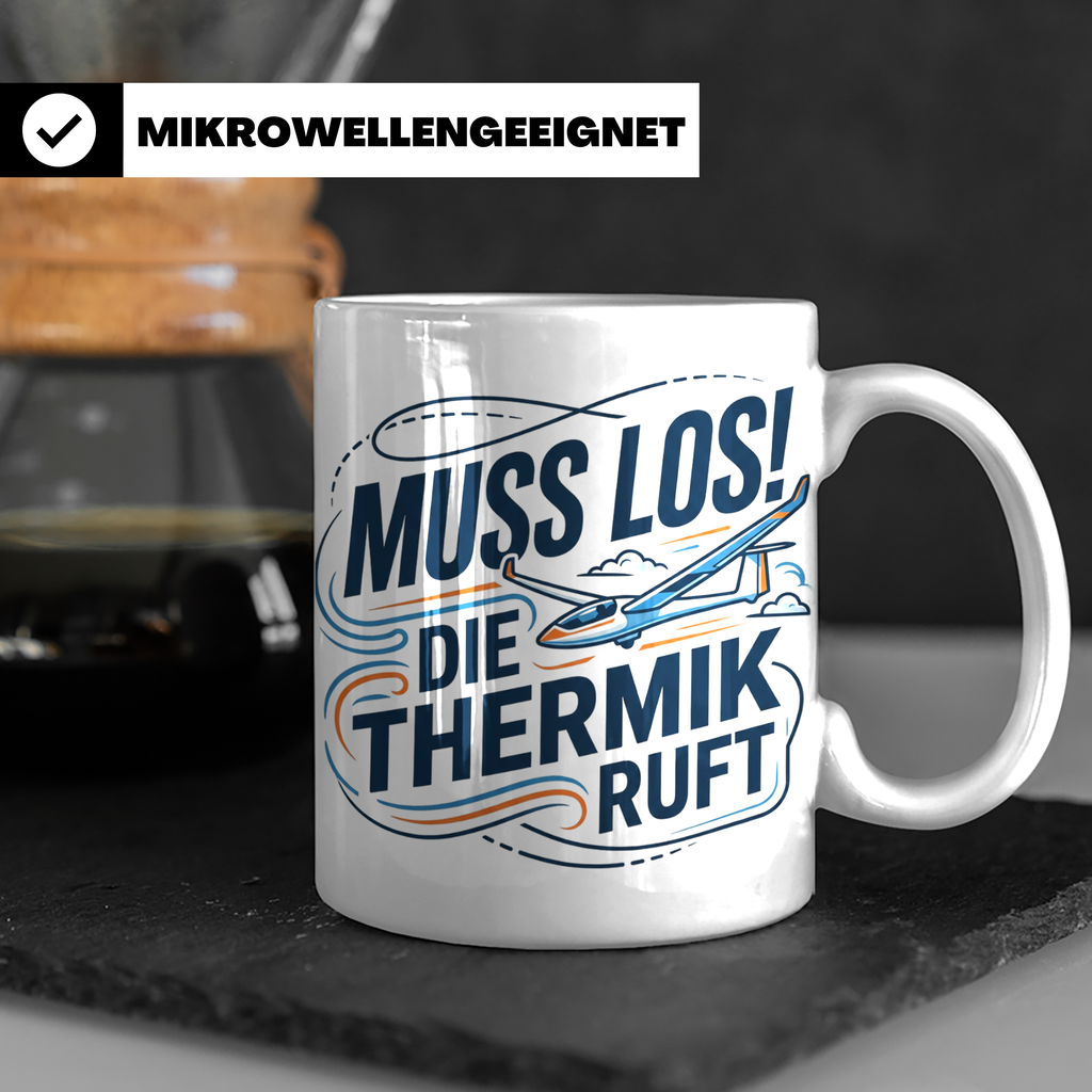 Segelflieger Tasse mit Spruch Muss los die Thermik ruft | Ge – Weiß [farbe:weiß]