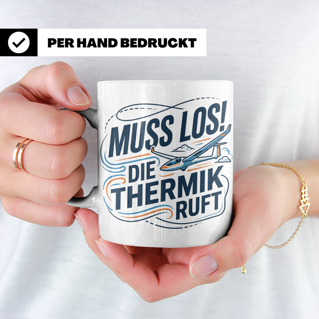 Segelflieger Tasse mit Spruch Muss los die Thermik ruft | Ge – Weiß [farbe:weiß]