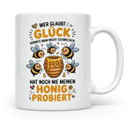 Honig Bienen Tasse Imker Spruch Geschenkidee - Wer mein Honig probiert hat, kennt Glück! Lustiges Imkergeschenk für Männer & Frauen