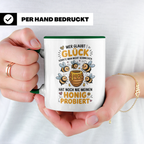 Honig Bienen Tasse Imker Spruch Geschenkidee - Wer mein Honig probiert hat, kennt Glück! Lustiges Imkergeschenk für Männer & Frauen