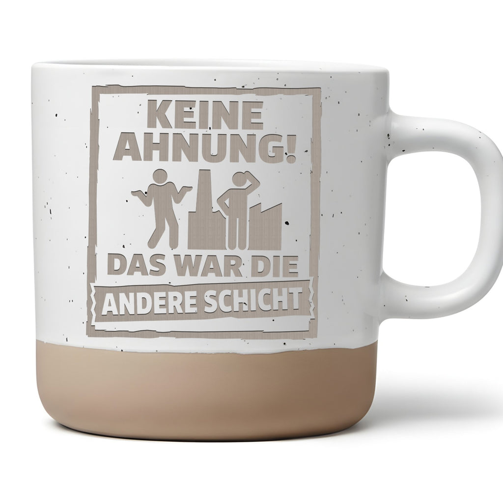 Arbeiter Tasse Keine Ahnung Das war die andere Schicht - Lustiges Gesc – Bild 1