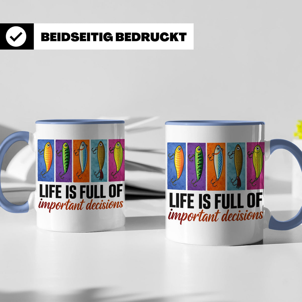 Angler Tasse mit Angelköder Spruch: Das Leben ist voller wic – Blau [farbe:blau]