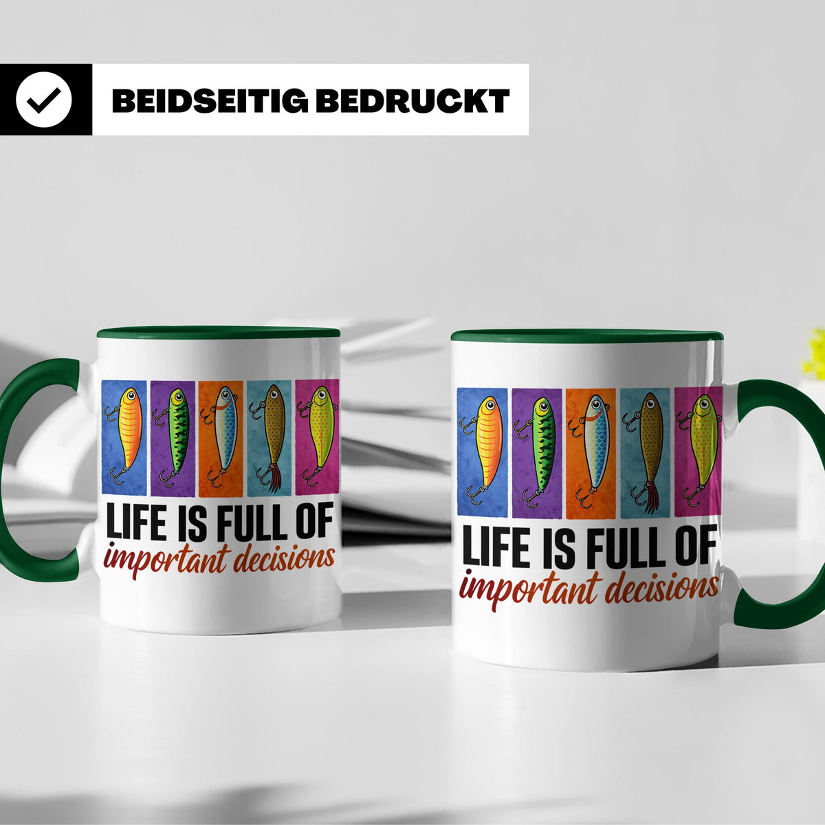 Angler Tasse mit Angelköder Spruch: Das Leben ist voller wic – Grün [farbe:grün]