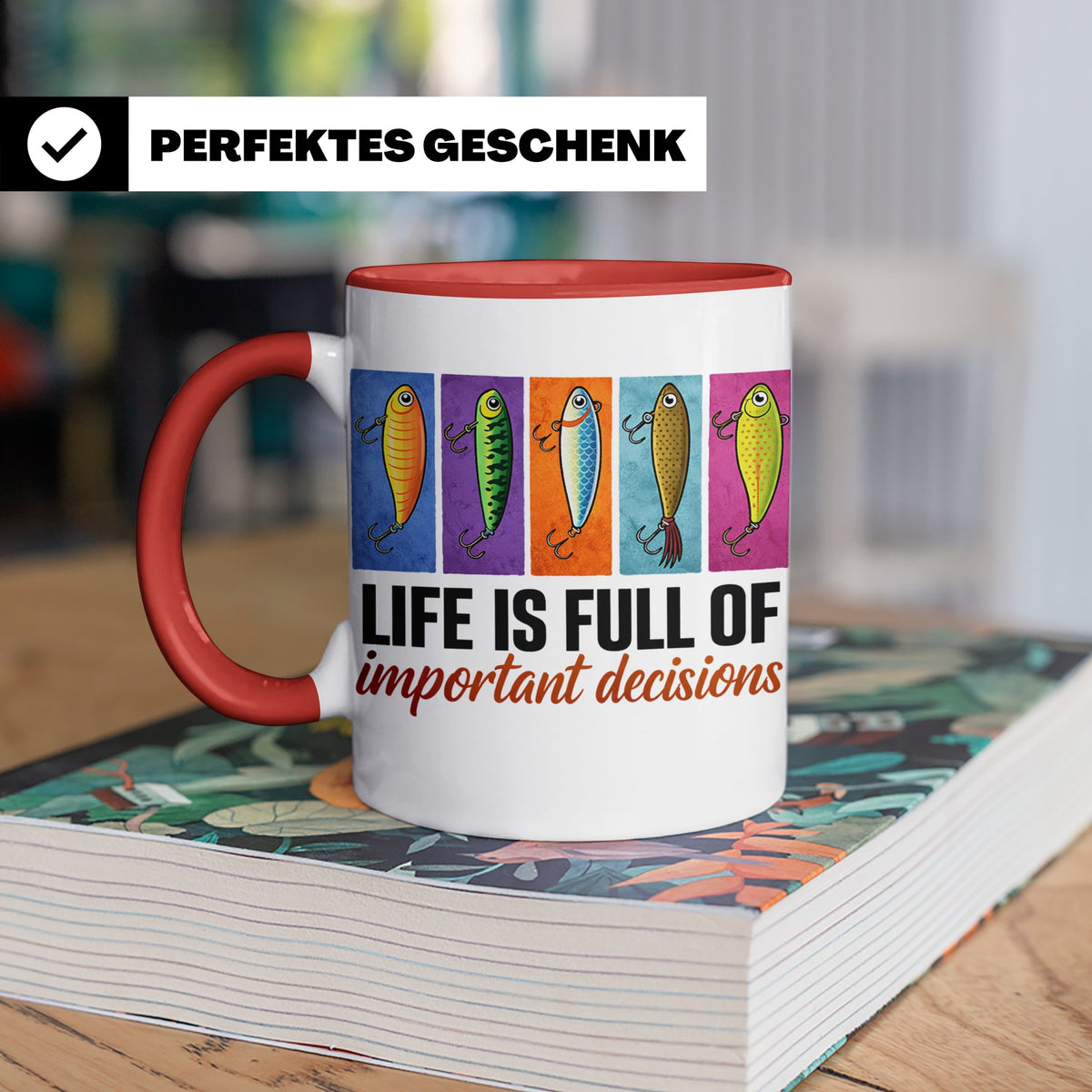 Angler Tasse mit Angelköder Spruch: Das Leben ist voller wic – Rot [farbe:rot]