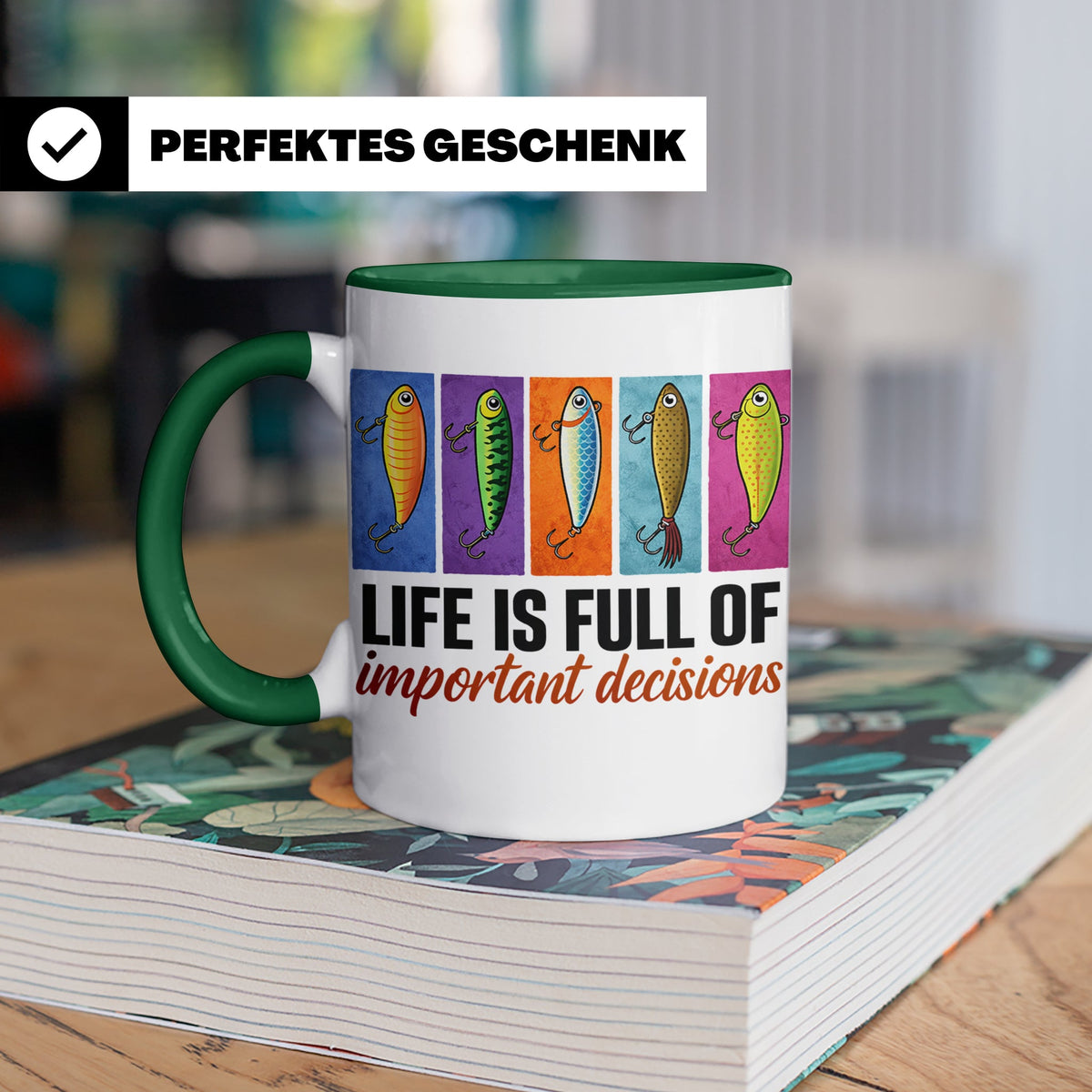 Angler Tasse mit Angelköder Spruch: Das Leben ist voller wic – Grün [farbe:grün]