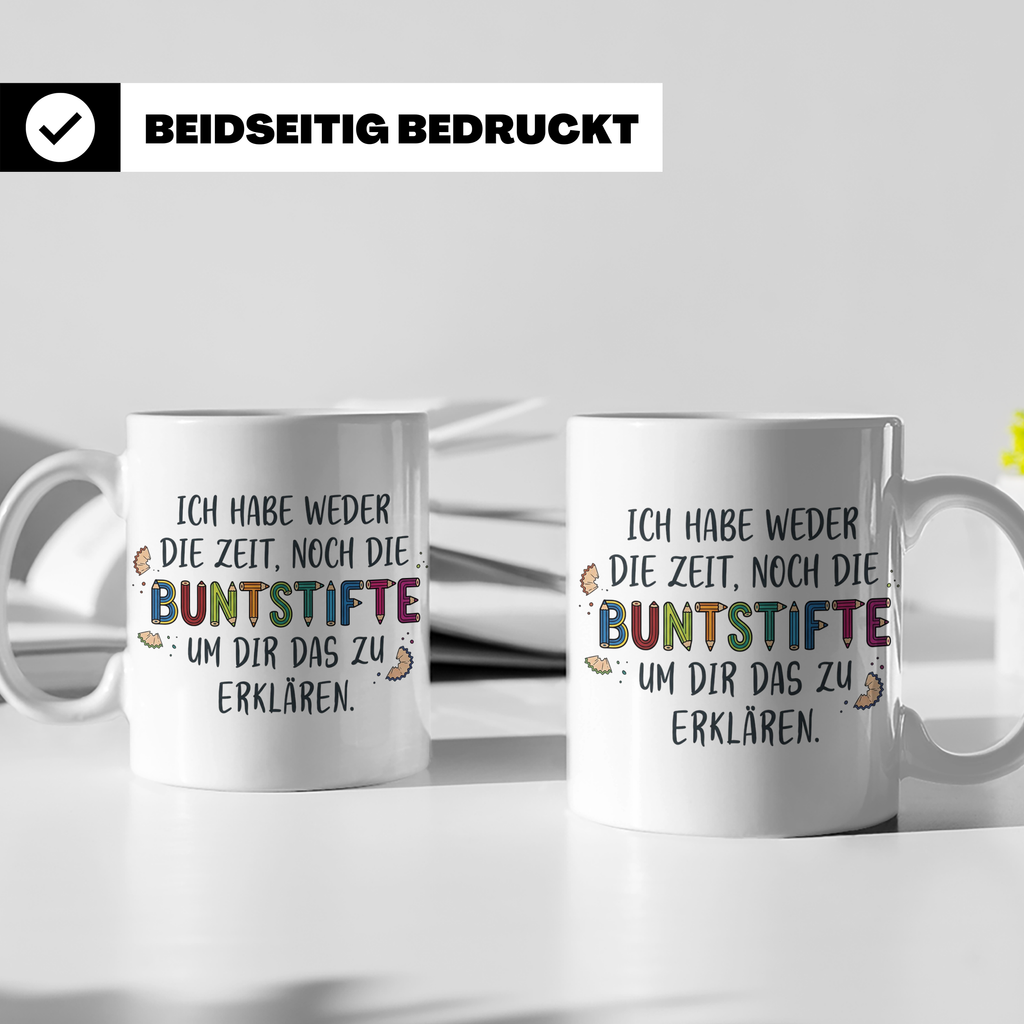 Buntstifte Spruch Tasse für Lehrer Erzieher Büro | Weder Zei – Weiß [farbe:weiß]
