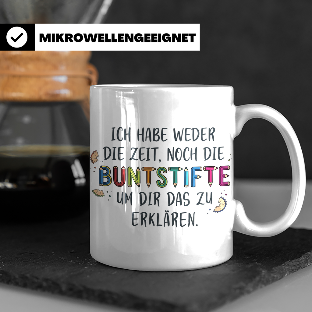 Buntstifte Spruch Tasse für Lehrer Erzieher Büro | Weder Zei – Weiß [farbe:weiß]