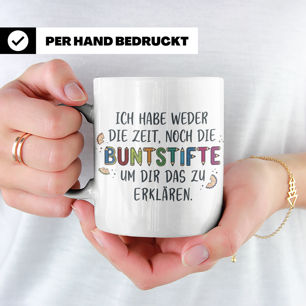 Buntstifte Spruch Tasse für Lehrer Erzieher Büro | Weder Zei – Weiß [farbe:weiß]