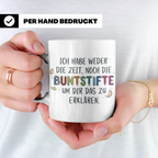 Buntstifte Spruch Tasse für Lehrer Erzieher Büro | Weder Zei – Weiß [farbe:weiß]