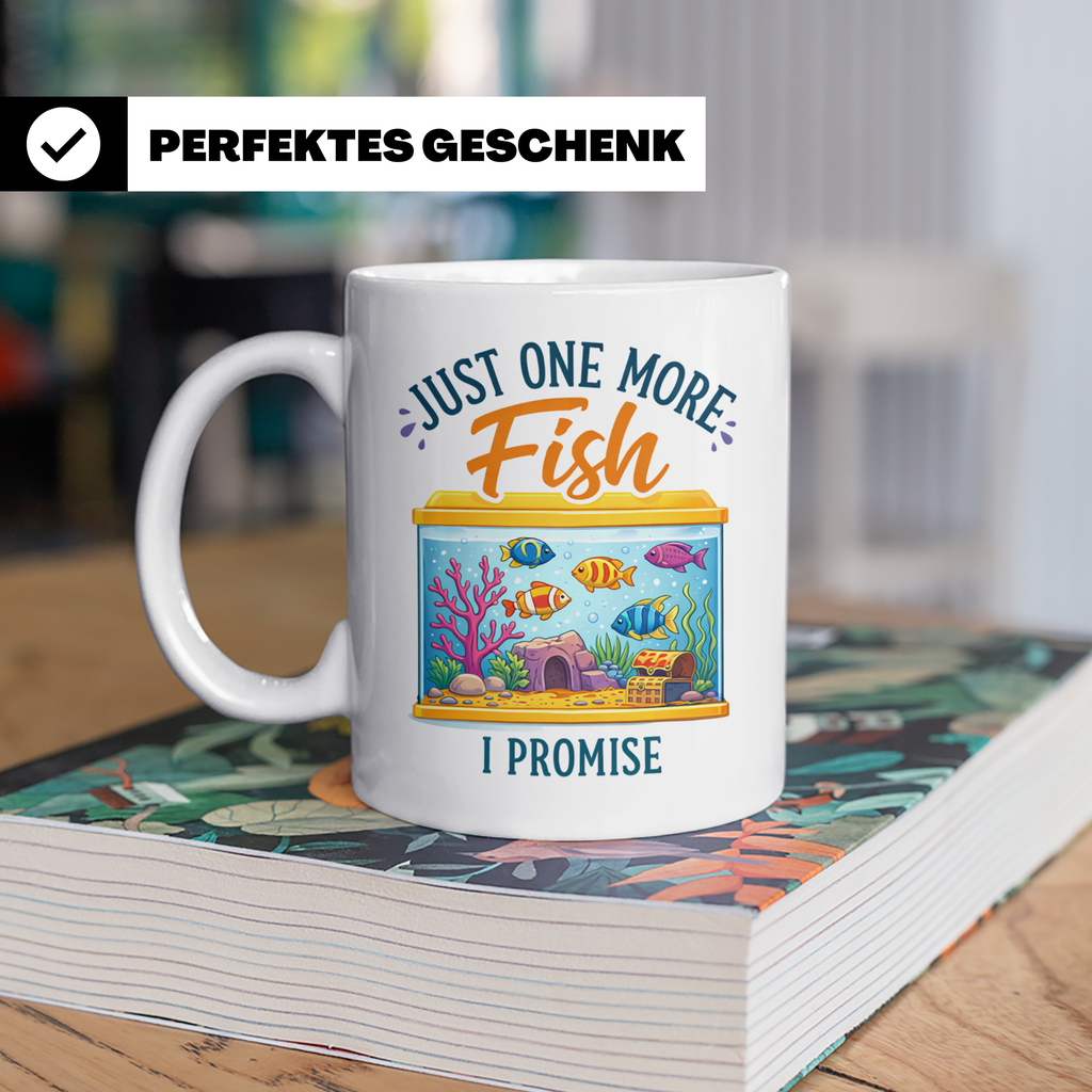 Aquaristik Tasse Just one more fish, lustiger Spruch für Aqu – Weiß [farbe:weiß]