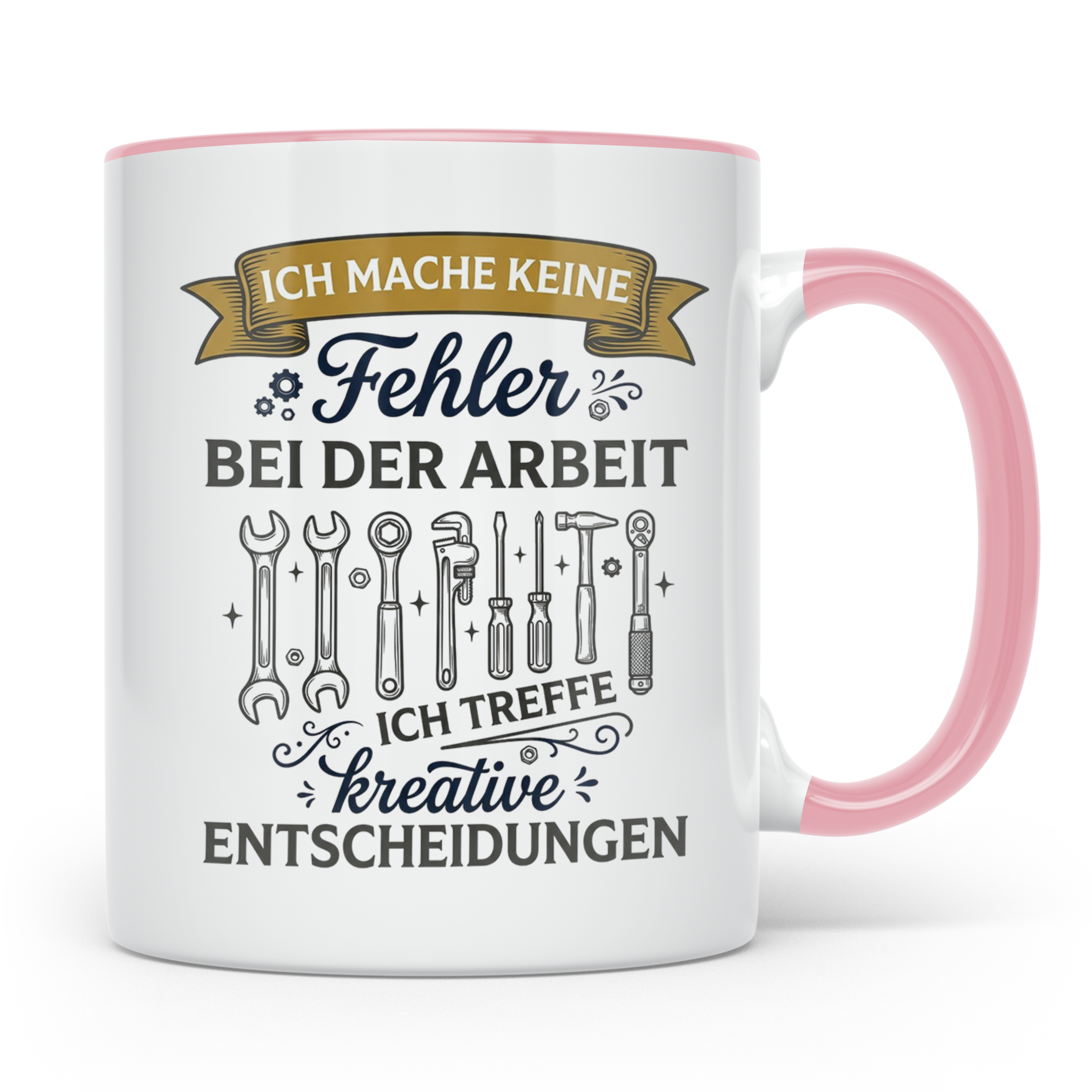 Handwerker Tasse mit Spruch Keine Fehler, kreative Entscheid – Rosa [farbe:rosa]