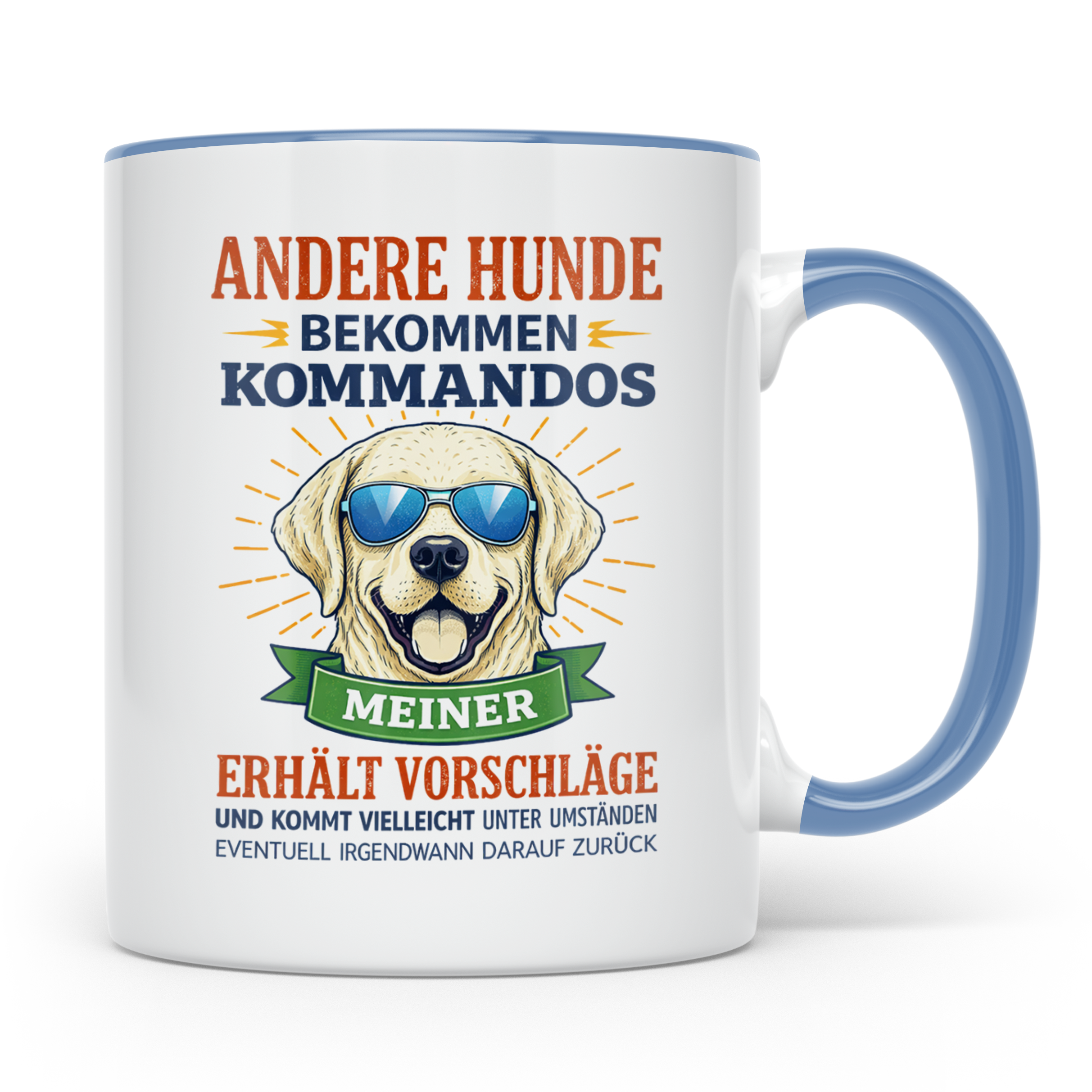 Hundetasse Labrador Spruch Andere Hunde bekommen Kommandos.  – Blau [farbe:blau]